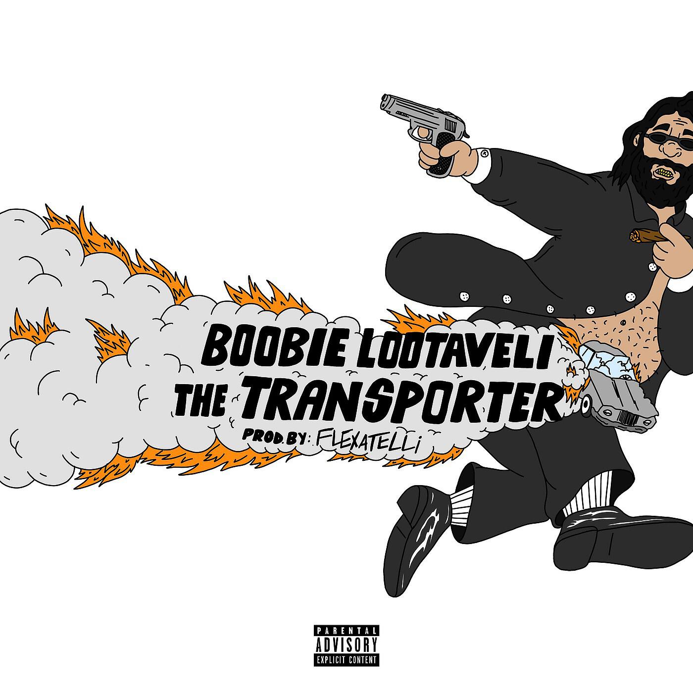 Boobie Lootaveli - The Transporter