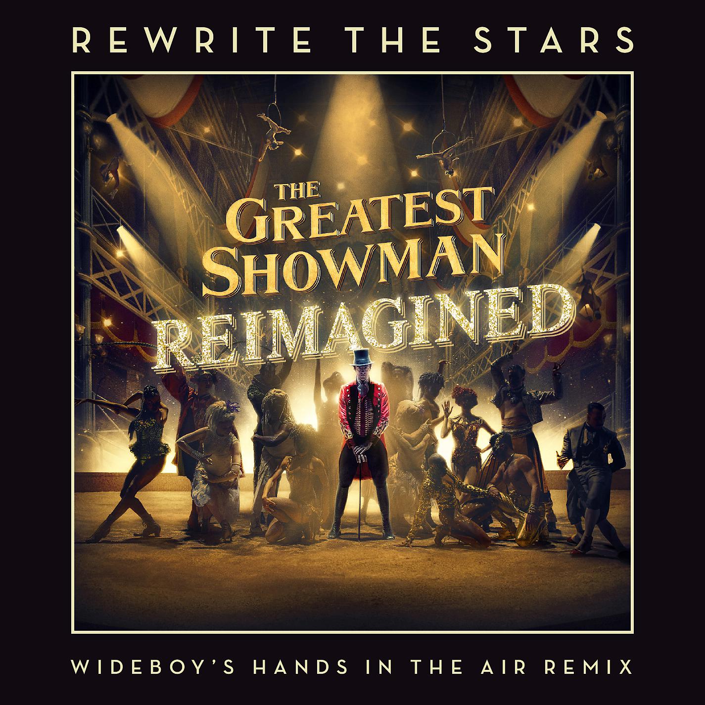 Постер альбома Rewrite The Stars (Wideboys Hands In The Air Remix)