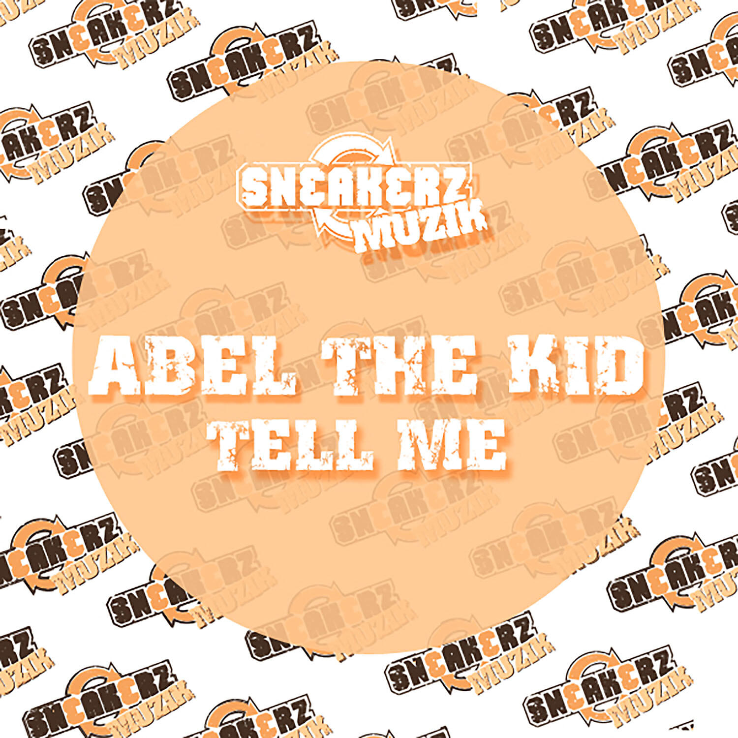 Abel The Kid - Tell Me (Abel's Monster Mix)