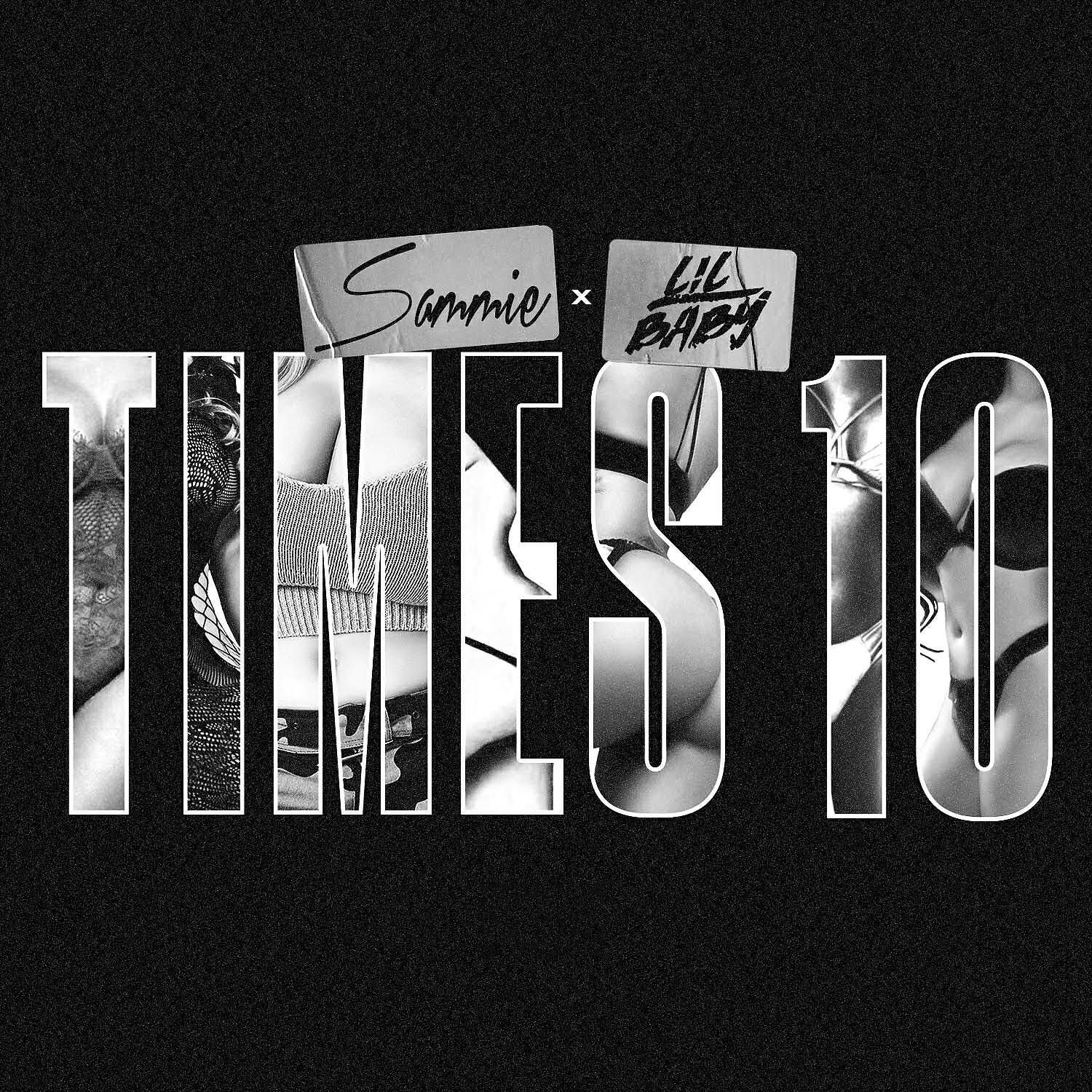 Sammie - Times 10 (feat. Lil Baby)