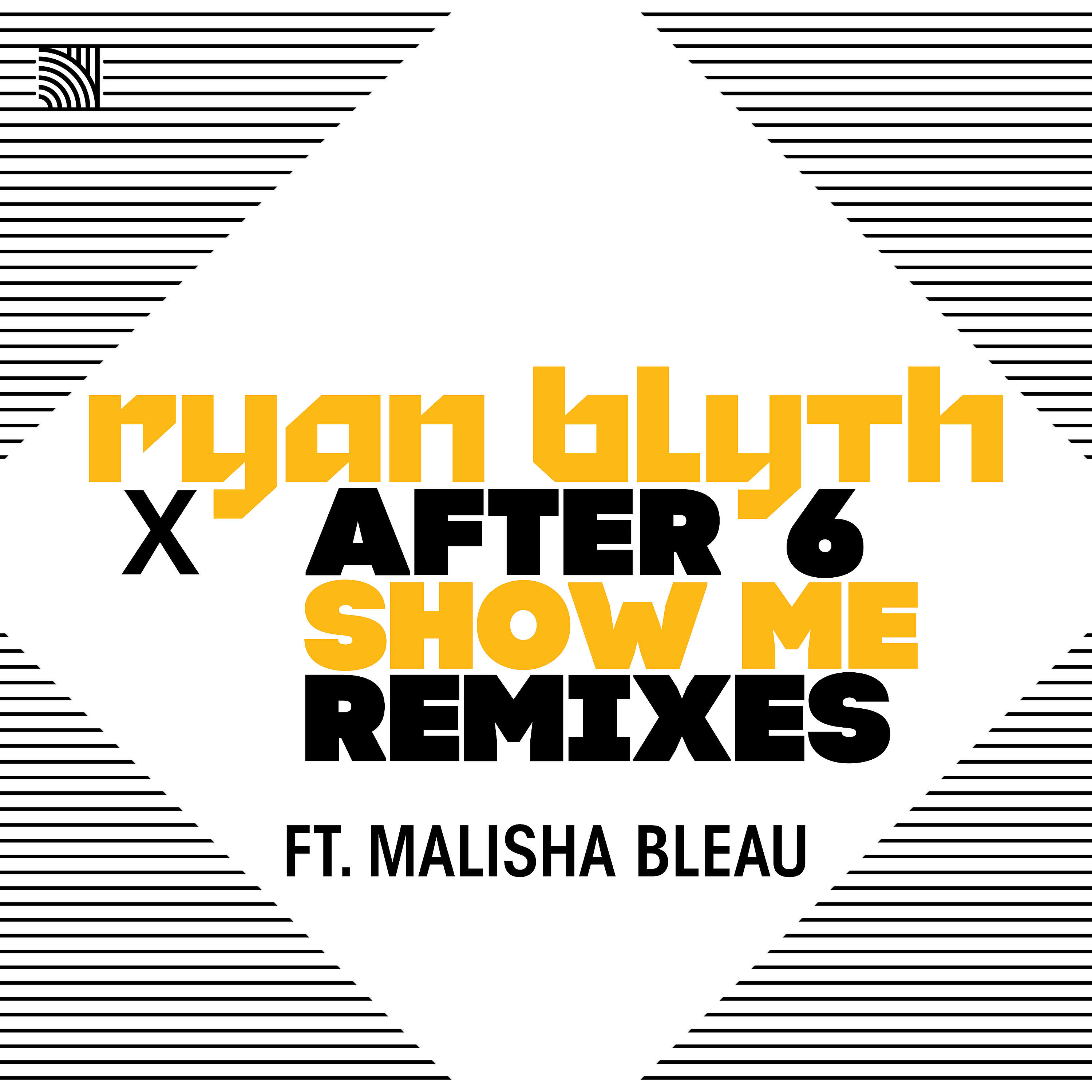 Ryan Blyth - Show Me (V.I.P Mix)