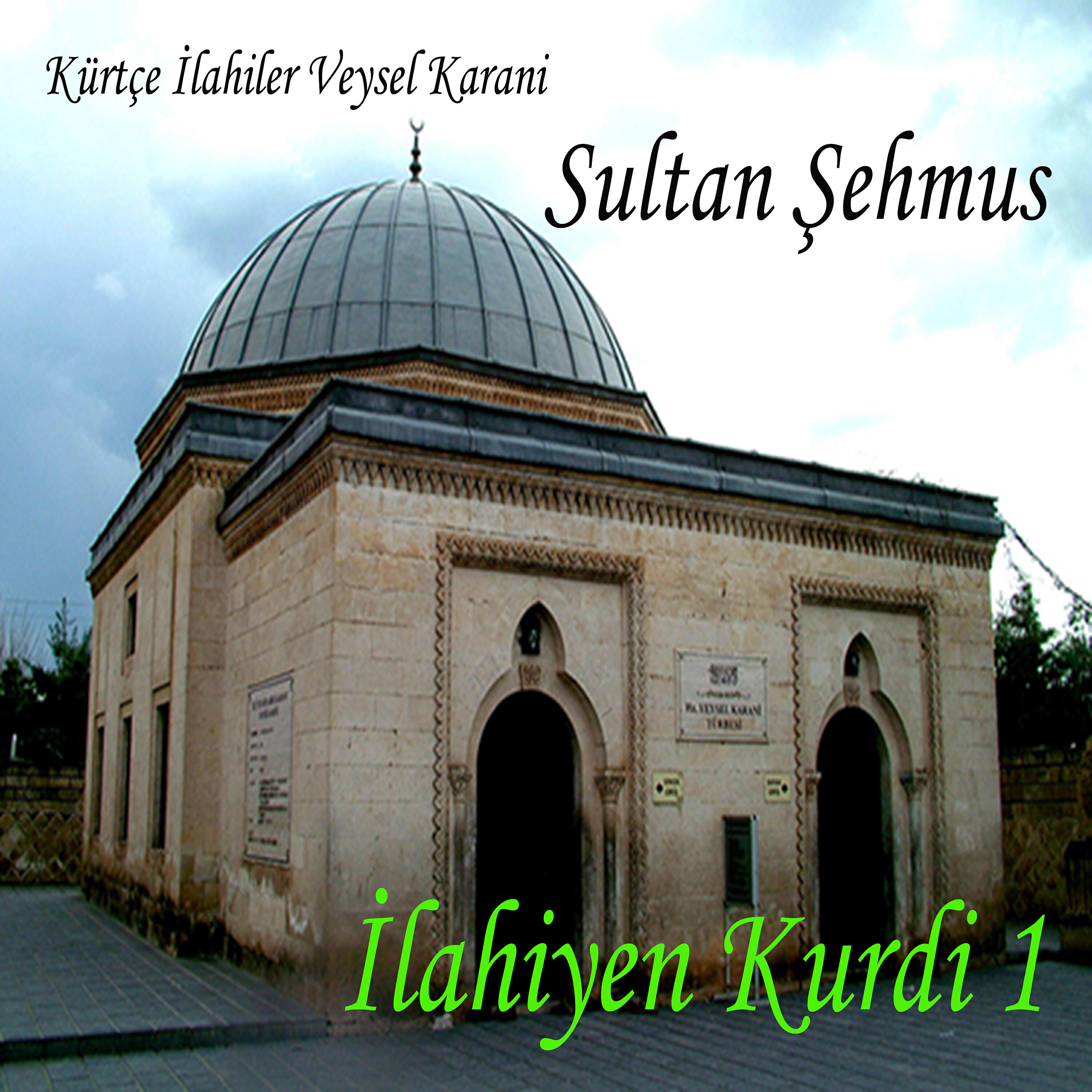 Sultan Şehmus - Veysel Karani