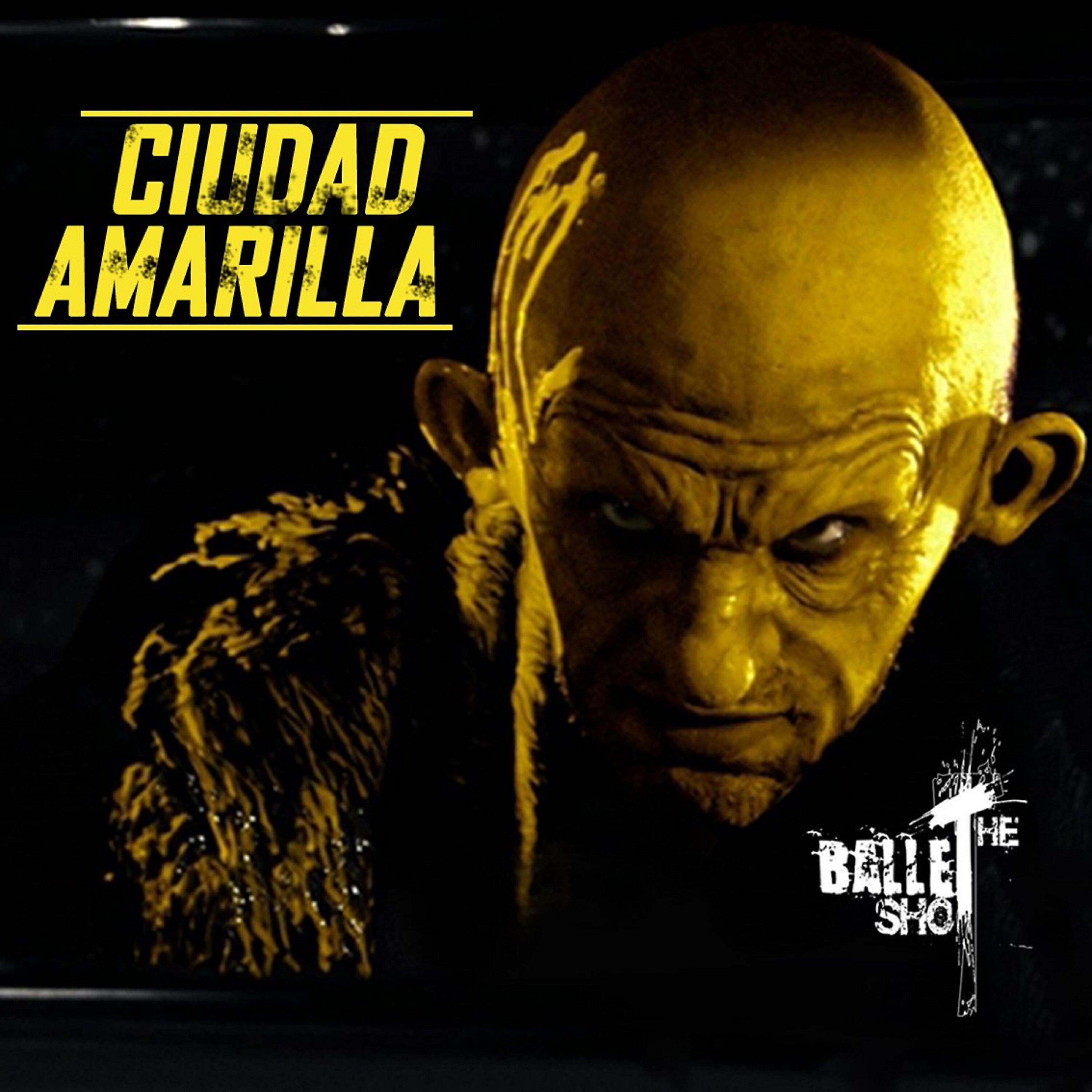 The Ballet Shot - Ciudad Amarilla