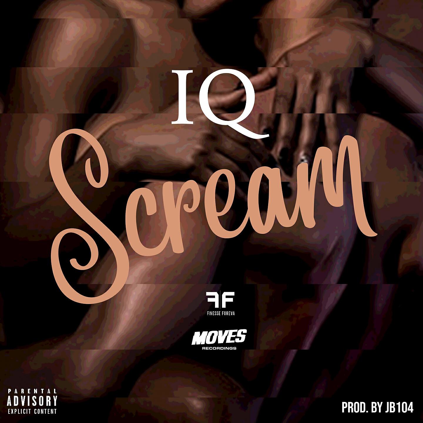 IQ - Scream