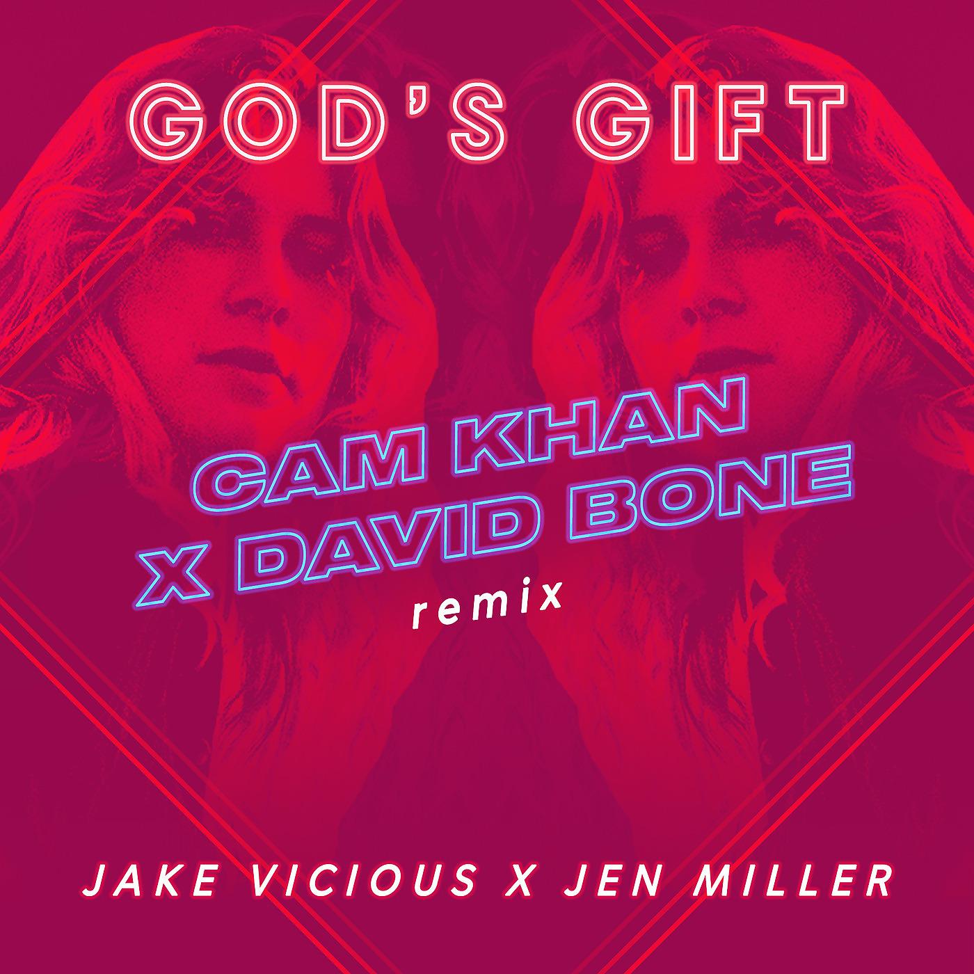 Постер альбома God's Gift (Cam Khan X Daivd Bone Remix)