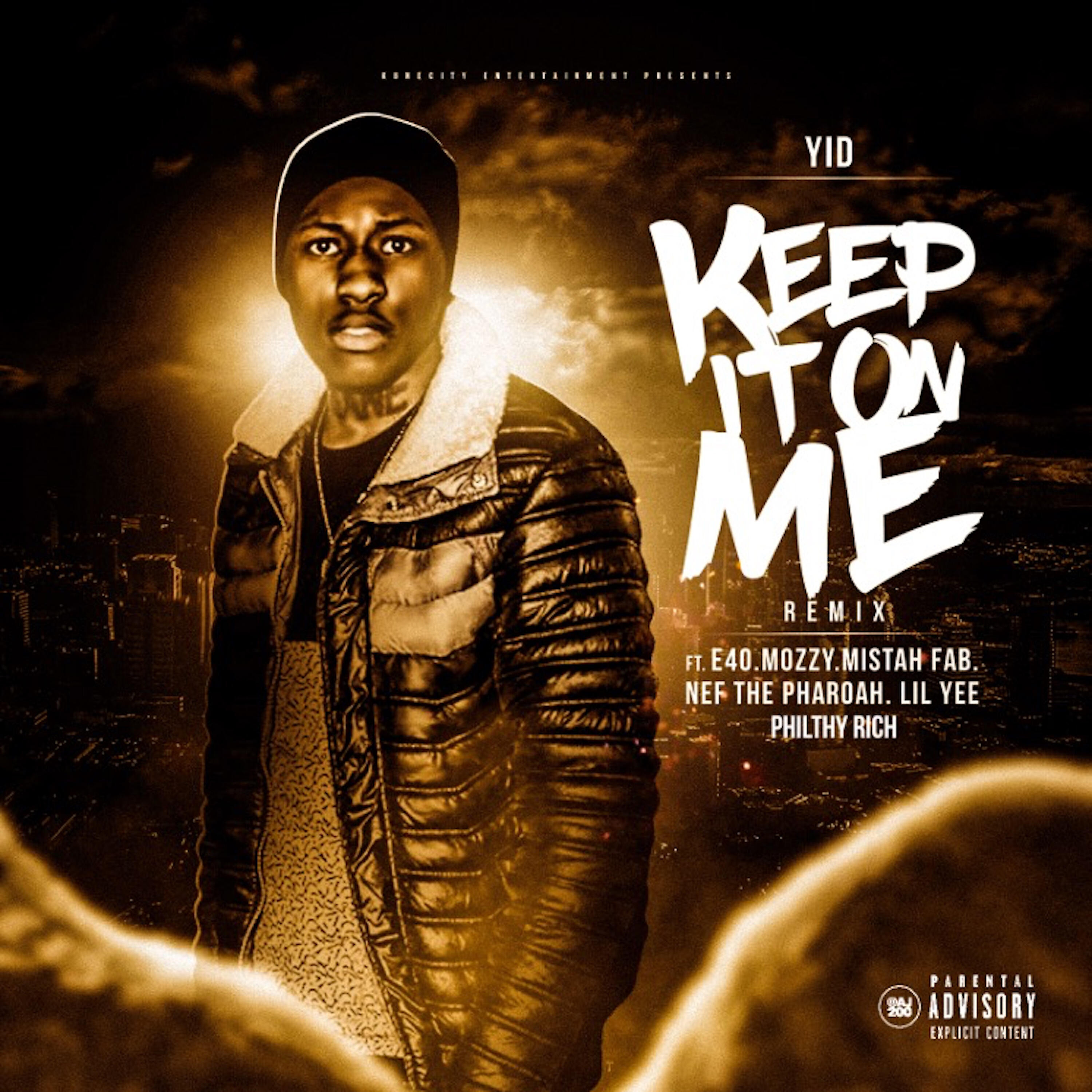 YID - Keep It on Me (Remix)