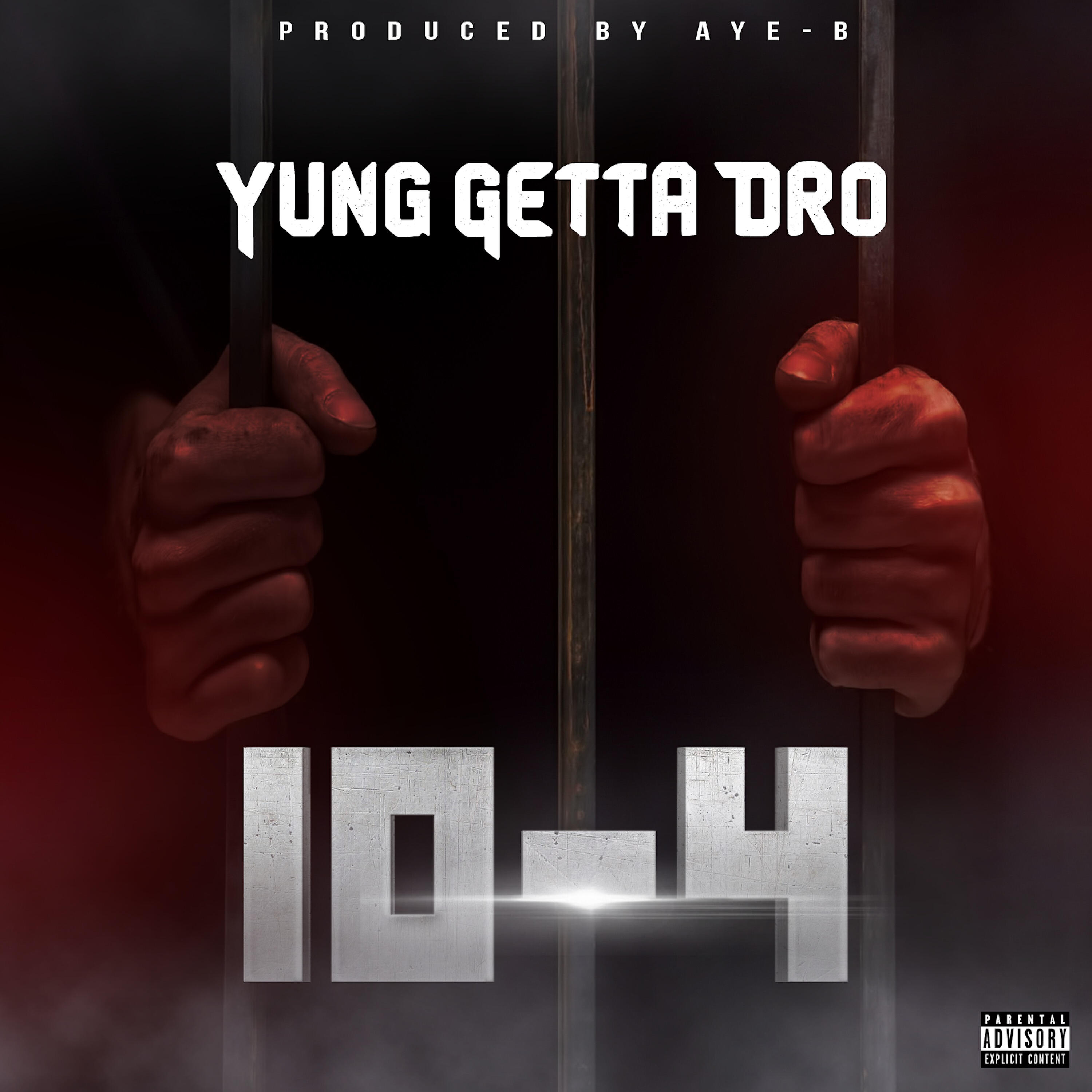 Yung Getta Dro - 10-4
