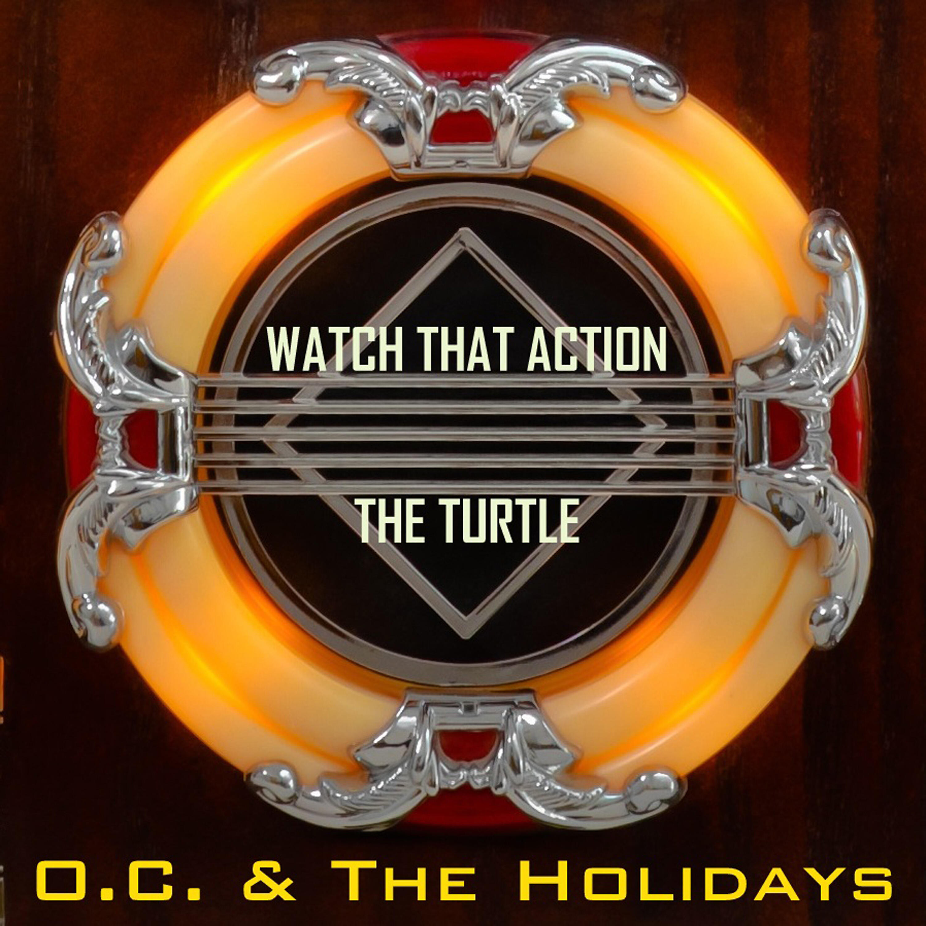 O.C. & the Holidays - Watch That Action