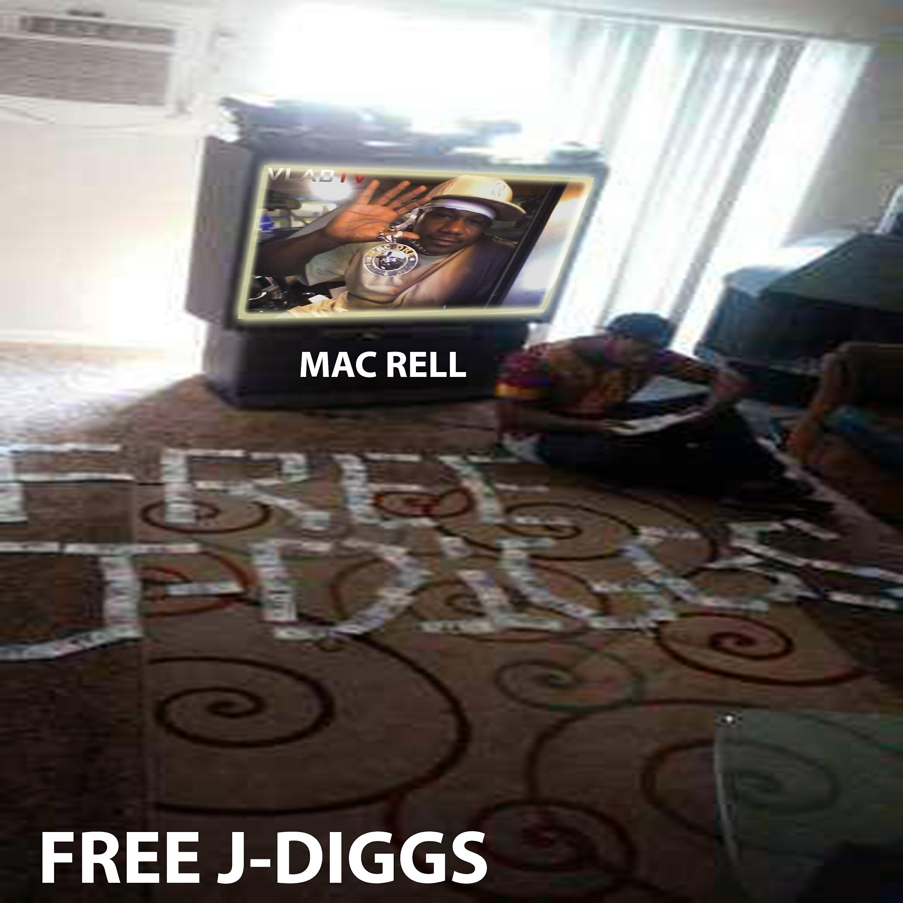 Mac Rell - Free J-Diggs