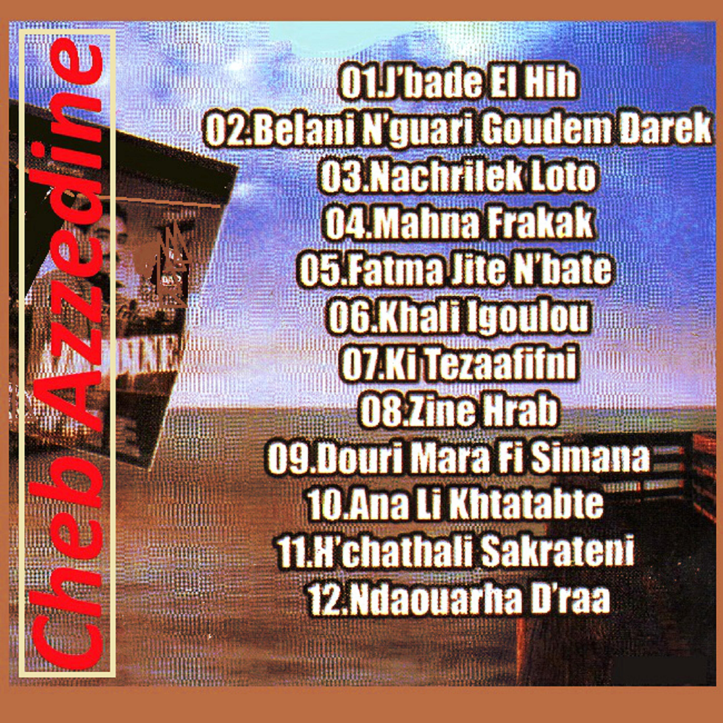 Cheb Azzedine - Nachrilek loto