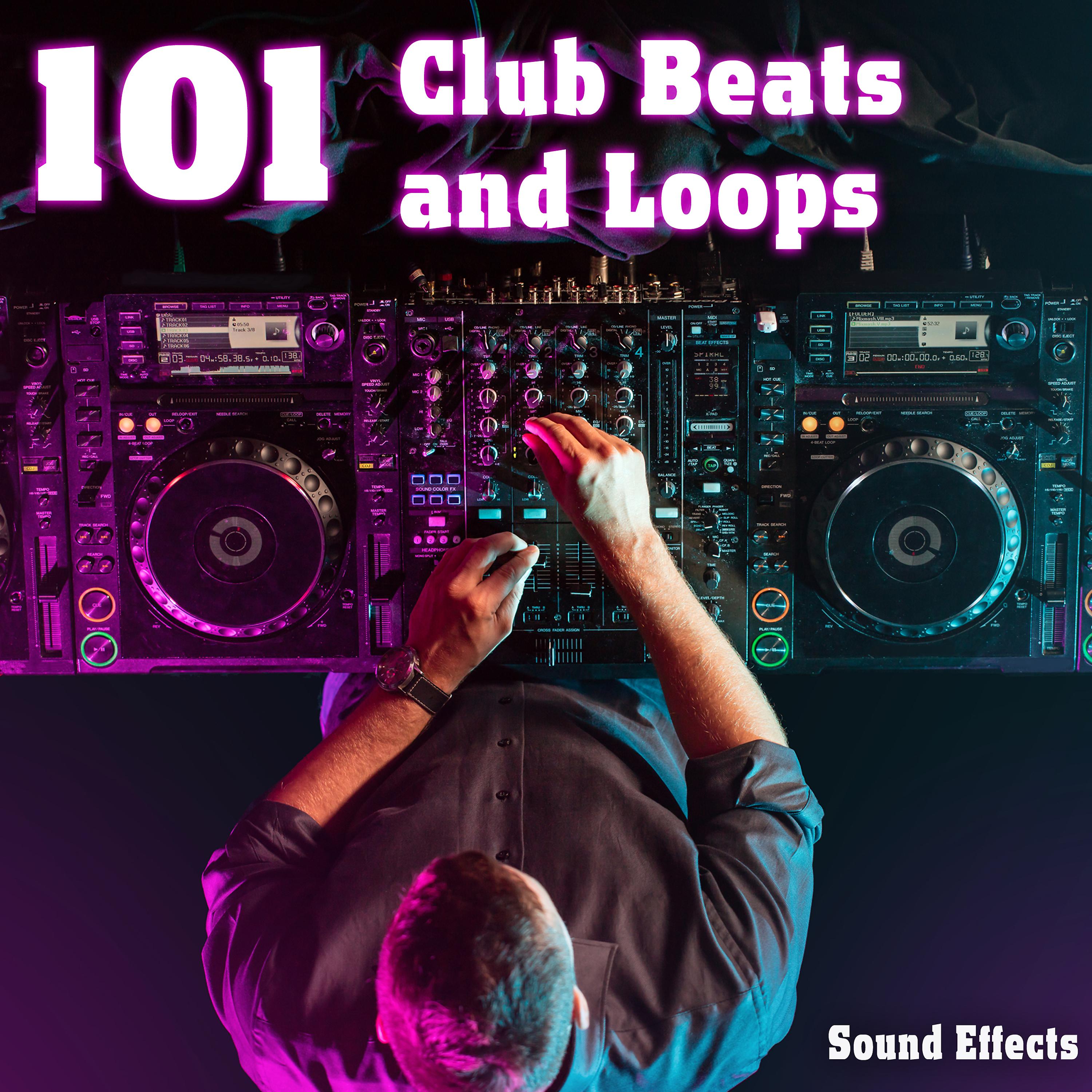 Постер альбома 101 Club Beats and Loops - Sound Effects