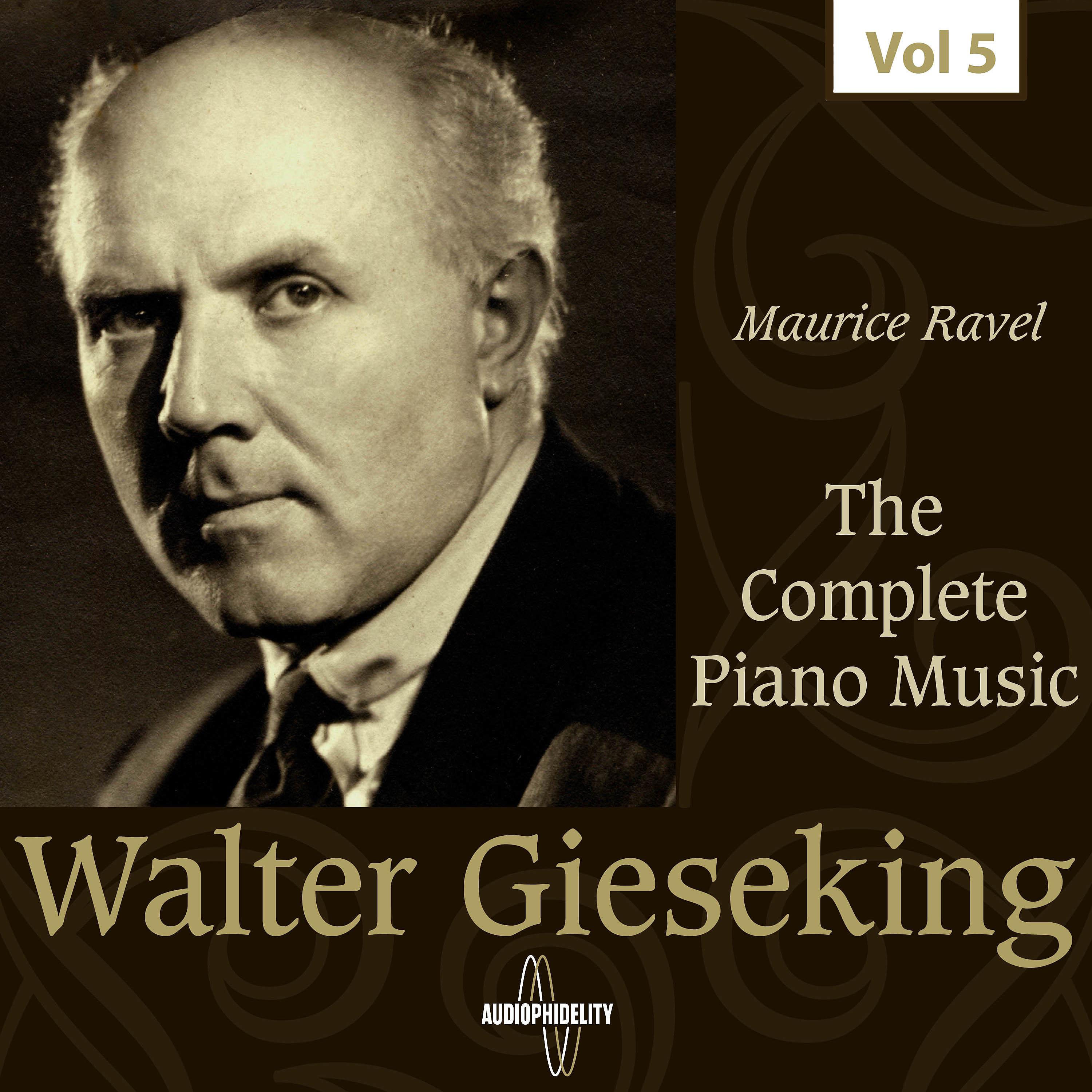 Постер альбома The Complete Piano Music - Walter Gieseking, Vol. 5