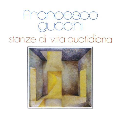 Francesco Guccini - Canzone Della Vita Quotidiana (2007 Digital Remaster)
