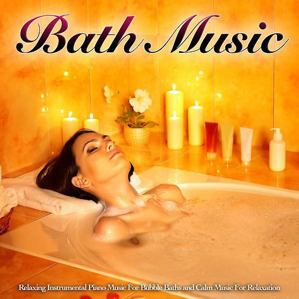 Bath Music - Calm Bath Music