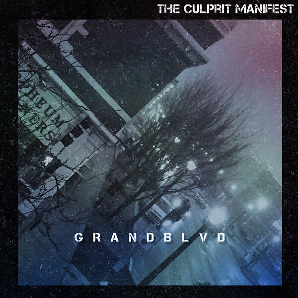 The Culprit Manifest - Ex-Rated, Pt. II (feat. 87Thieves)
