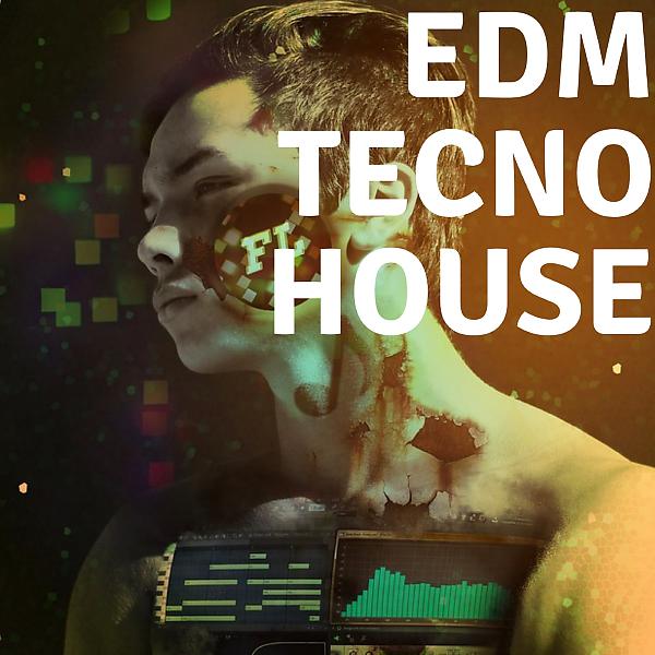 Постер альбома Edm Tecno House