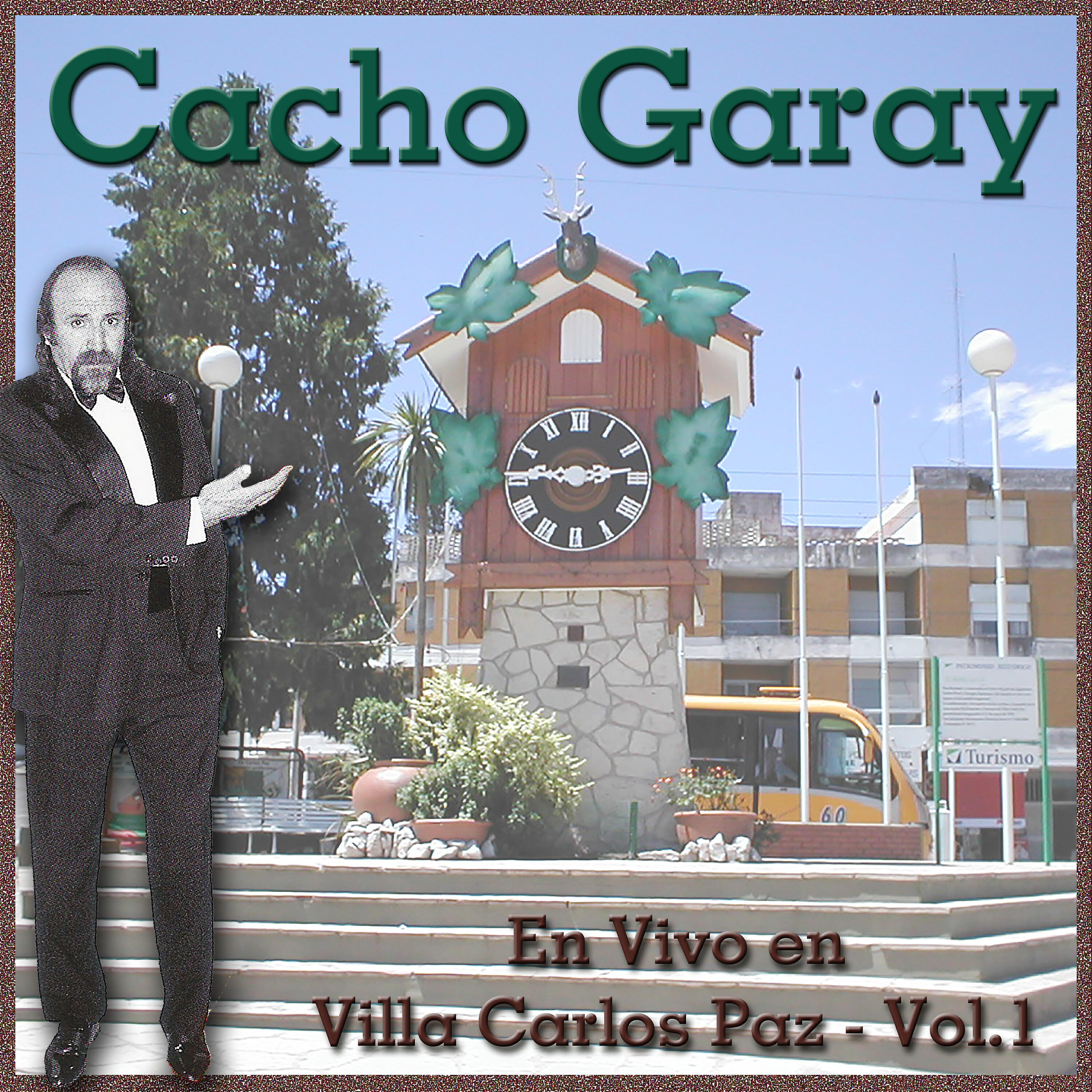 Cacho Garay - El Cuco (En Vivo)