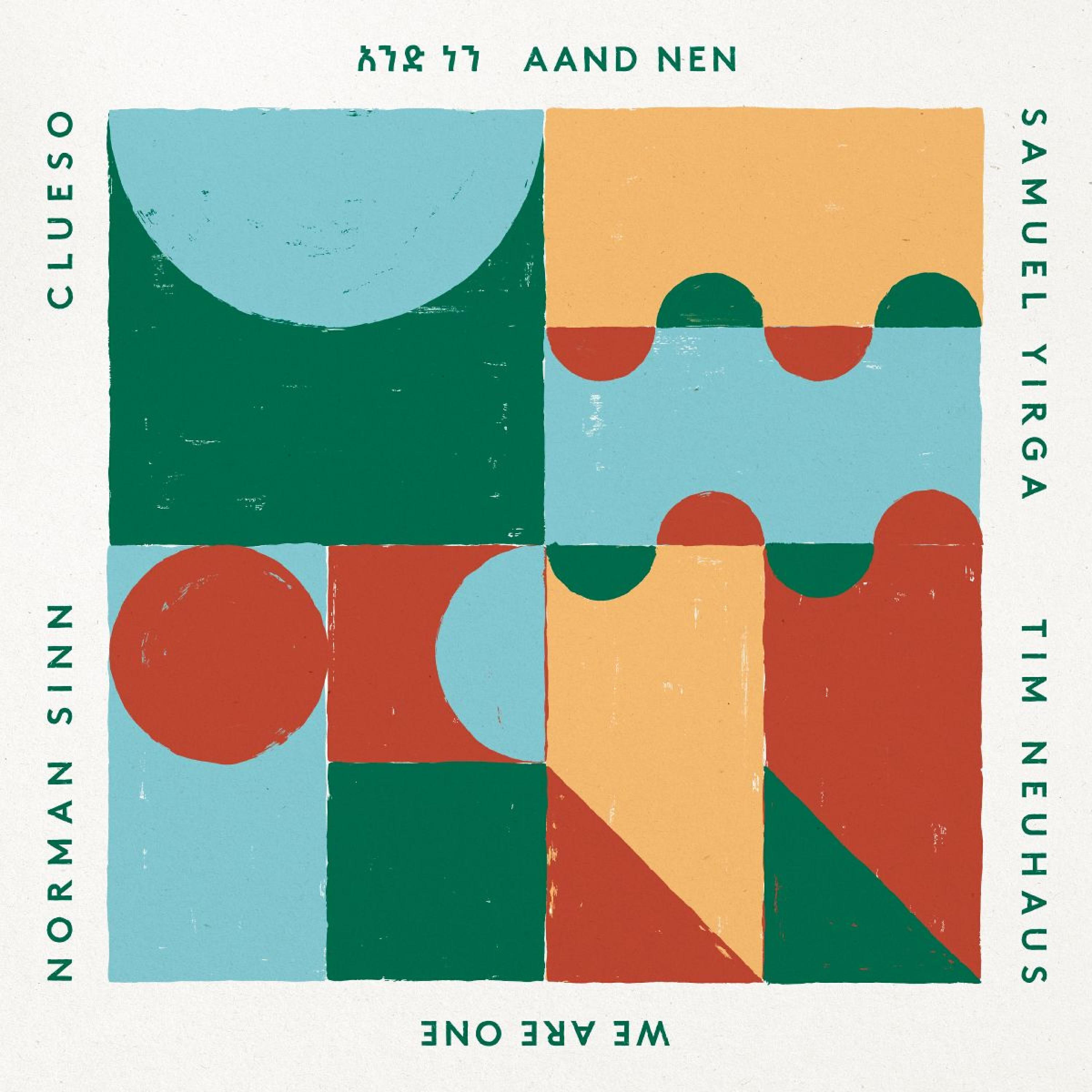 Samuel Yirga - Aand Nen (We Are One)