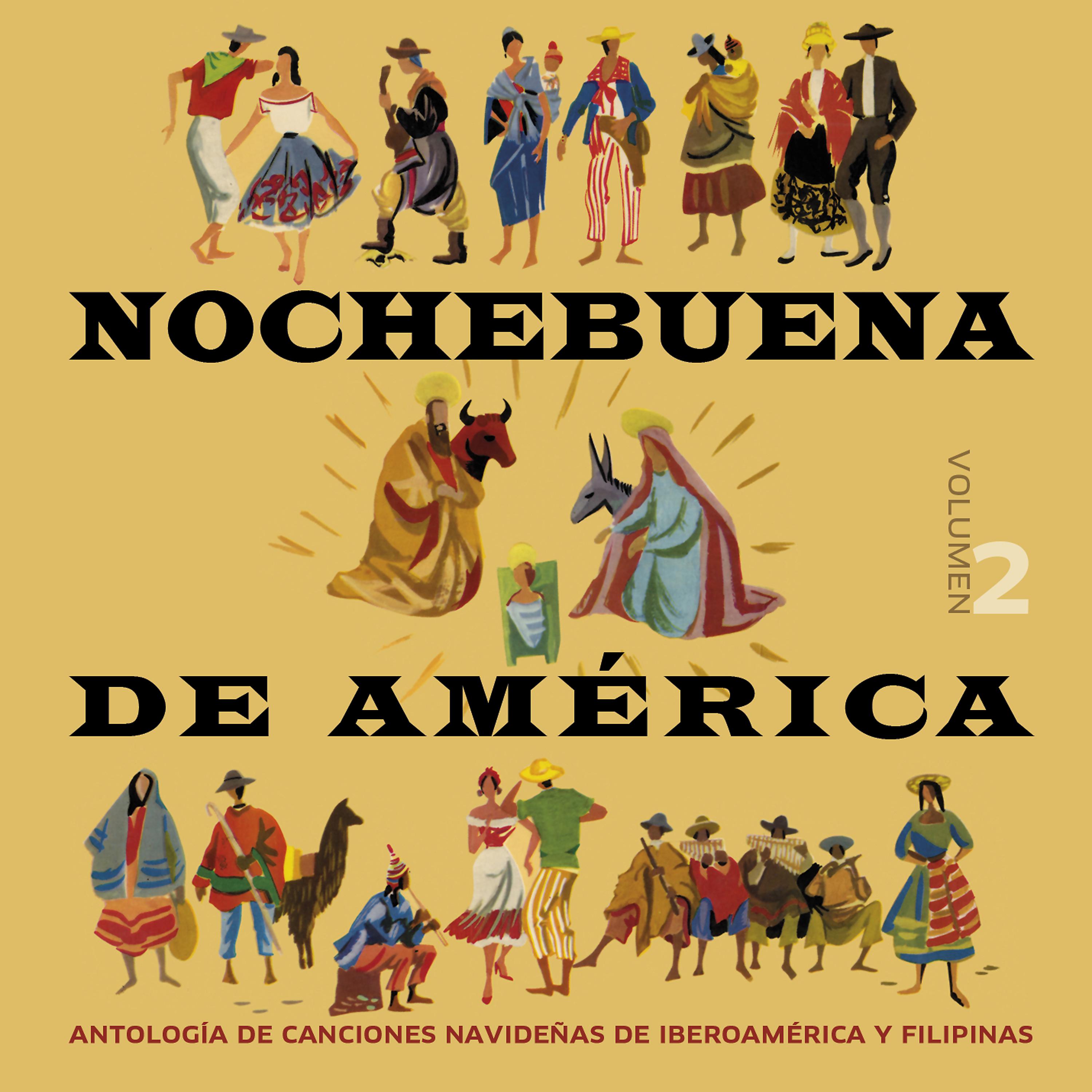 Постер альбома Nochebuena de América, Vol. 2: Antología de Canciones Navideñas de Iberoamérica y Filipinas