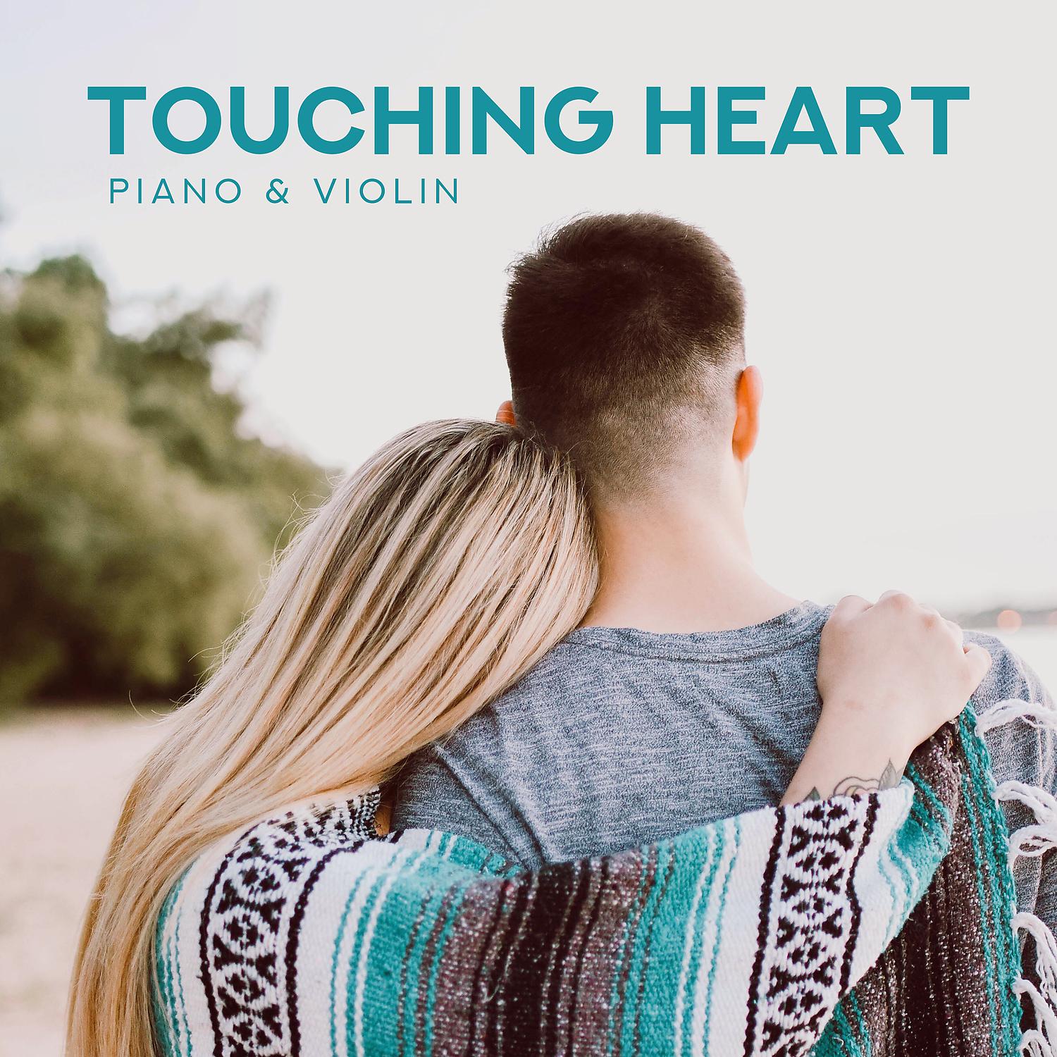 Постер альбома Touching Heart: Piano & Violin - Instrumental Music 2019, Love Songs, Soothing Sleep, Romantic Evening
