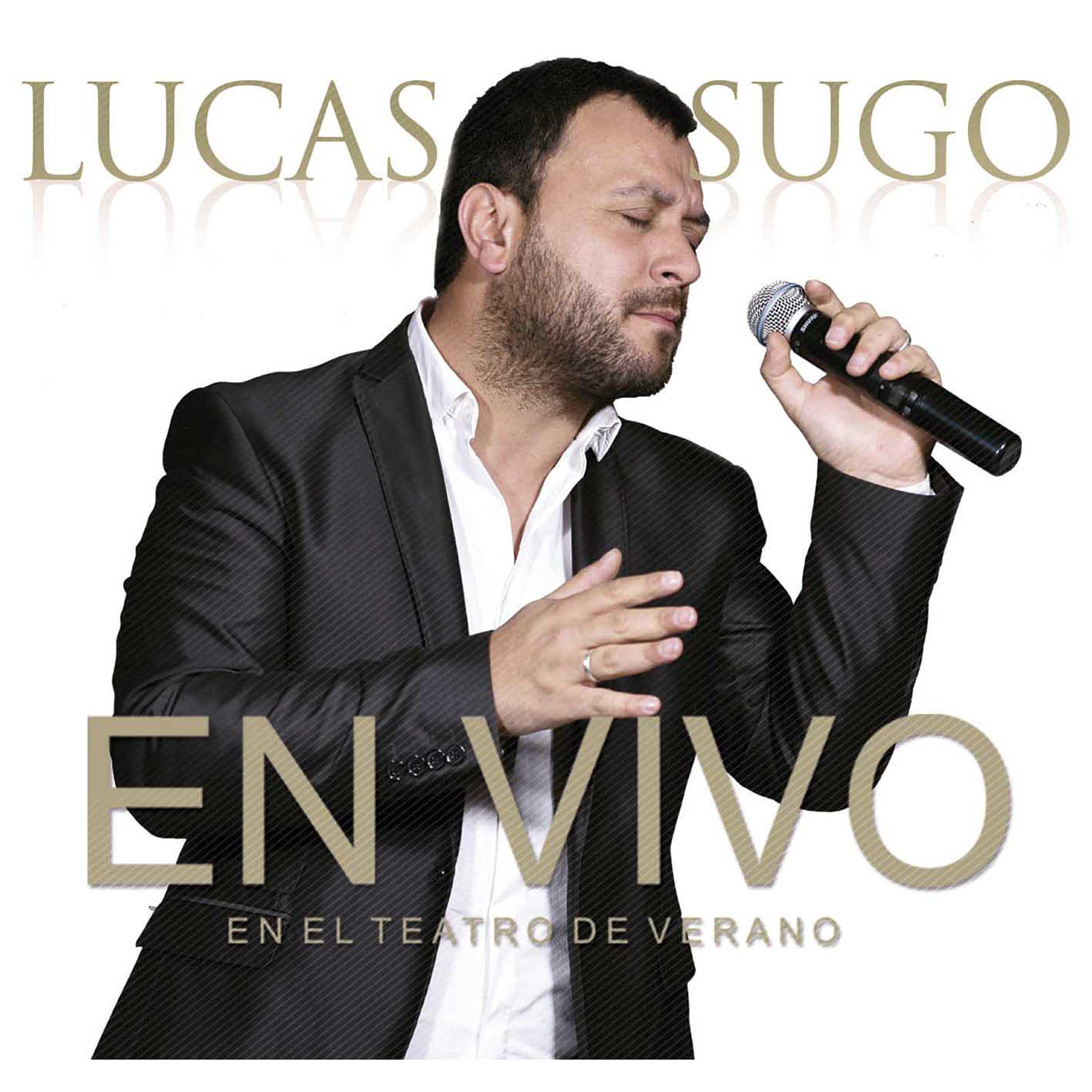 Lucas Sugo - Desde Esa Noche / Nunca Más / Ella Se Pone Loca (En Vivo)