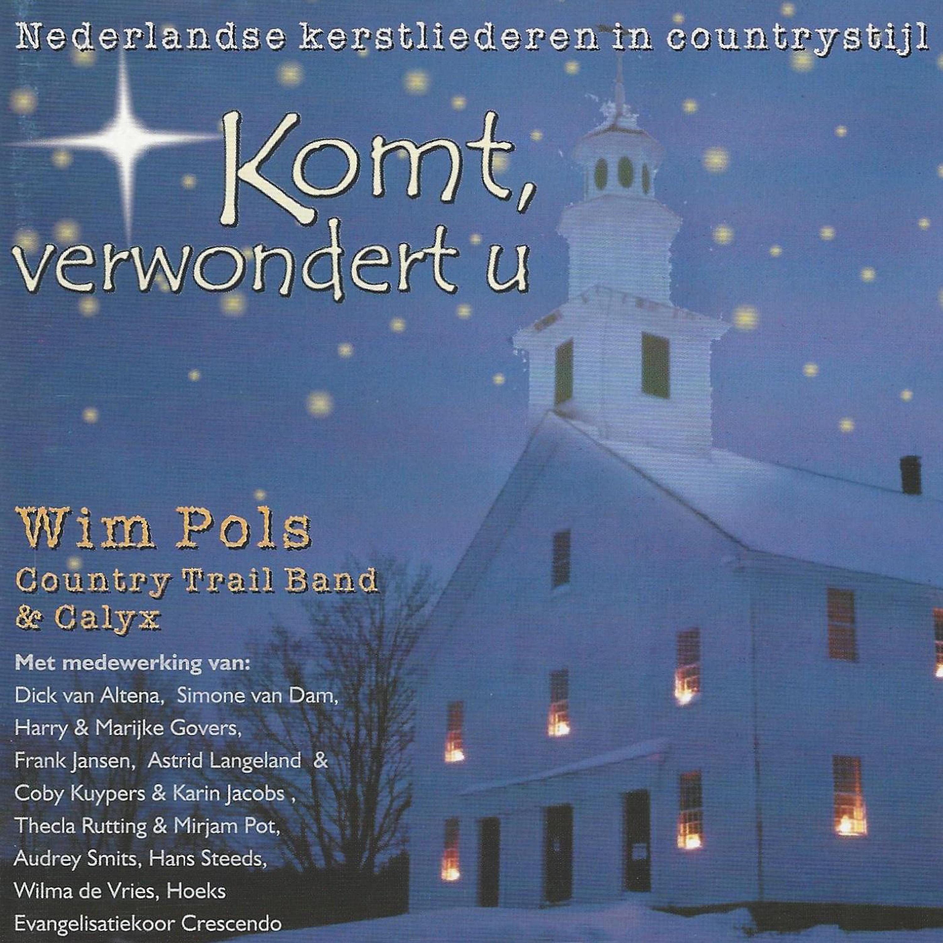 Постер альбома Komt, verwondert u: Nederlandse Kerstliederen in Countrystijl