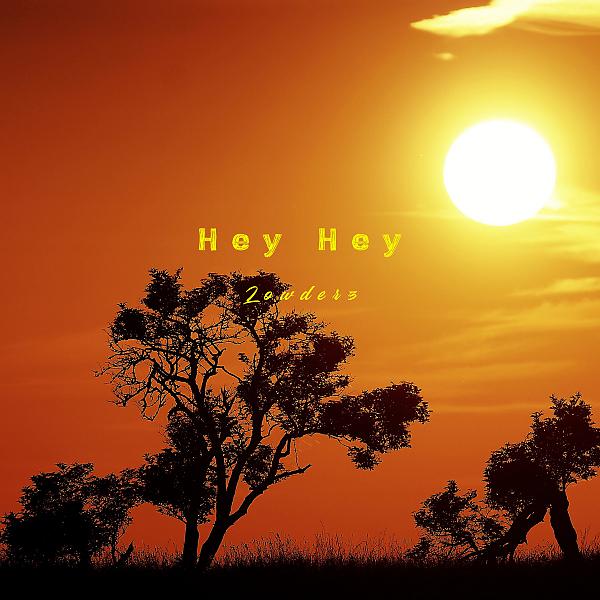 Постер альбома Hey Hey