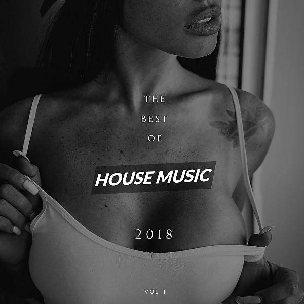 Постер альбома The Best of House Music 2018