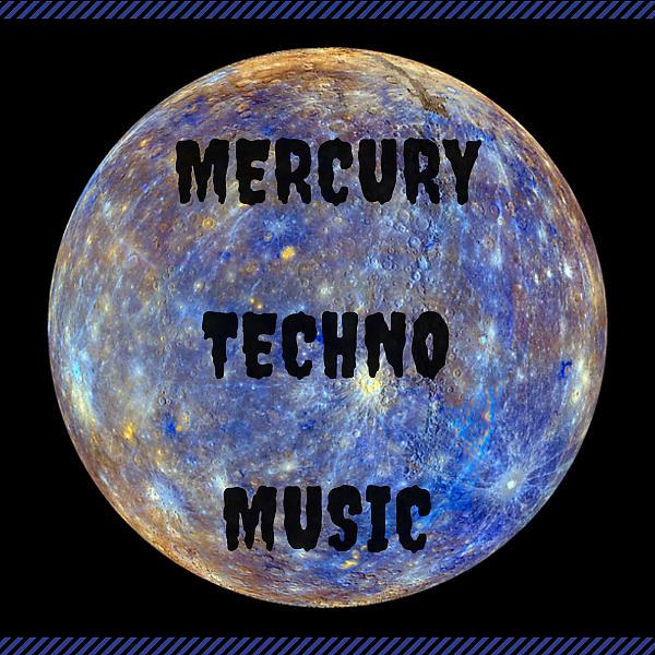 Постер альбома Mercury Techno Music