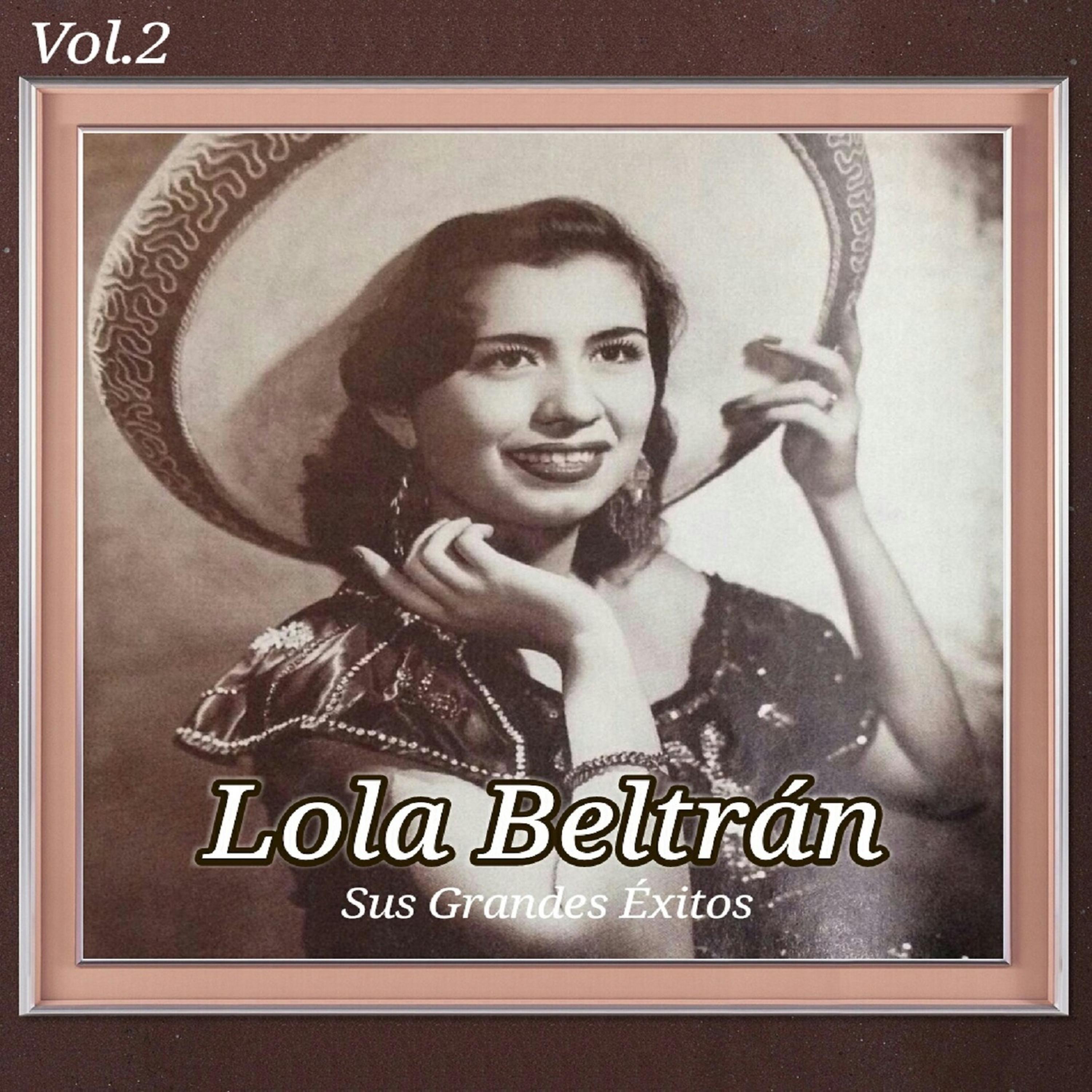 Постер альбома Lola Beltrán - Sus Grandes Éxitos, Vol. 2