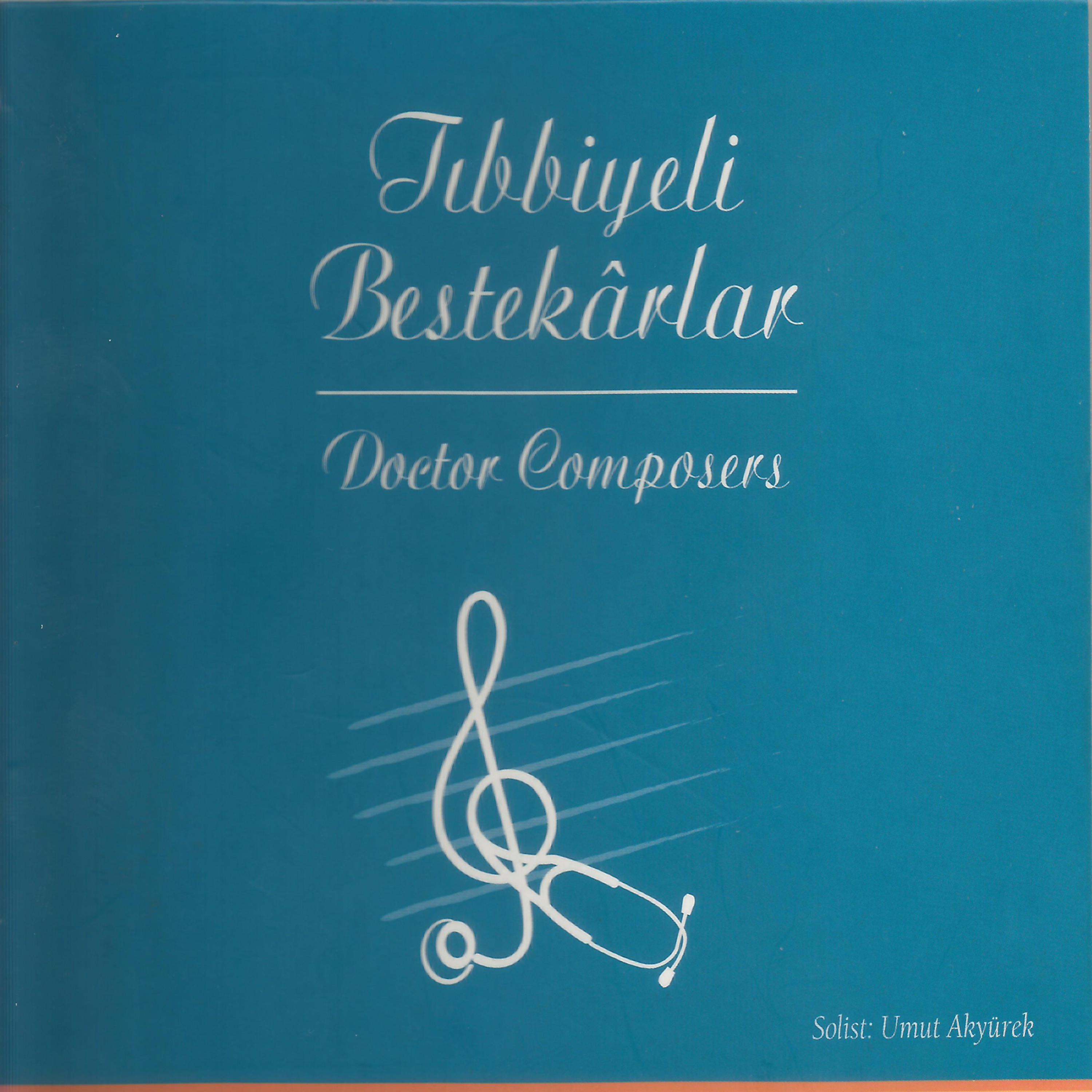 Постер альбома Tıbbiyeli Bestekarlar