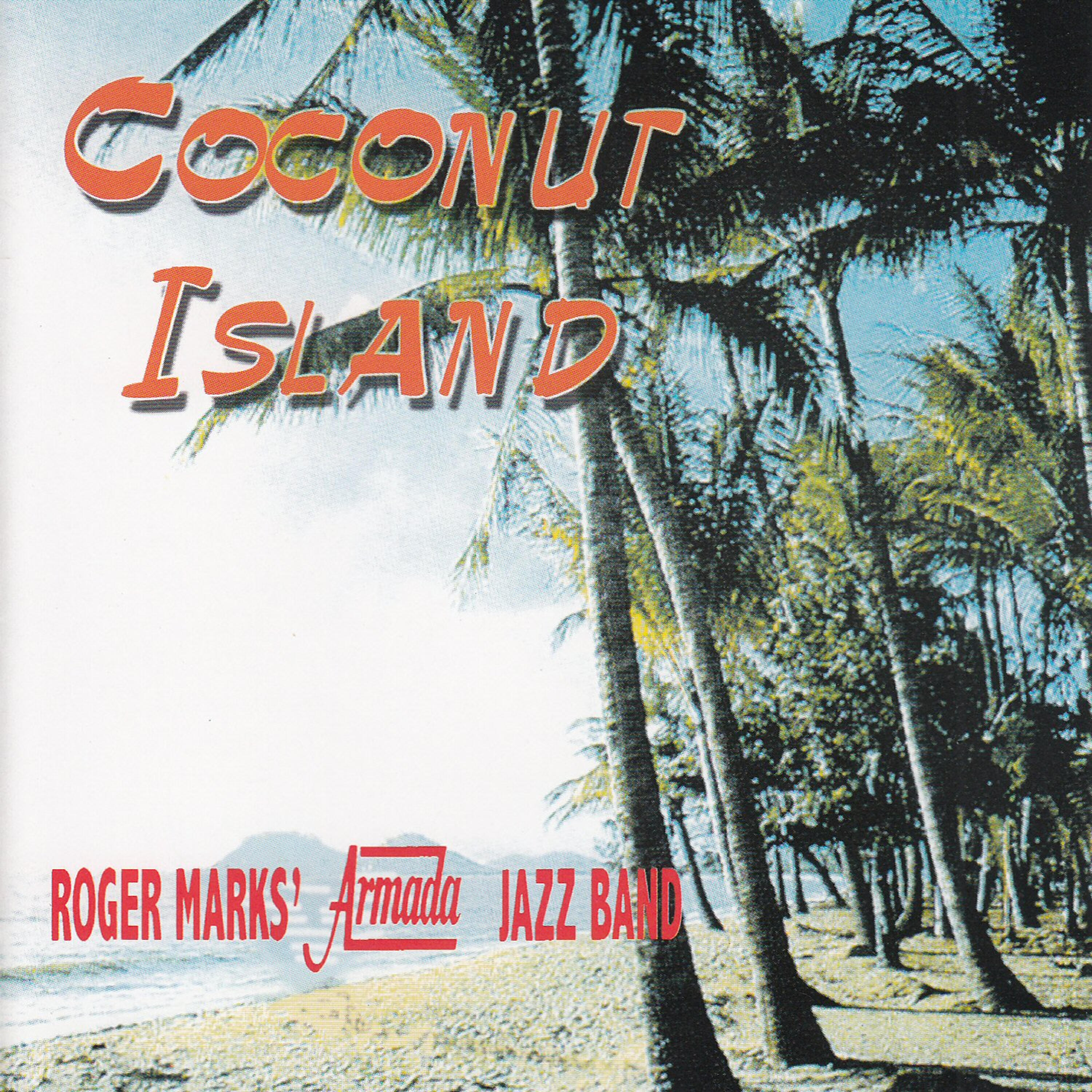 Roger Marks' Armada Jazz Band - The Beach at Bali Bali
