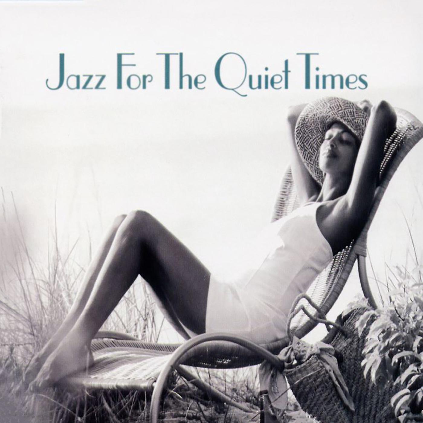 Постер альбома Jazz For The Quiet Times