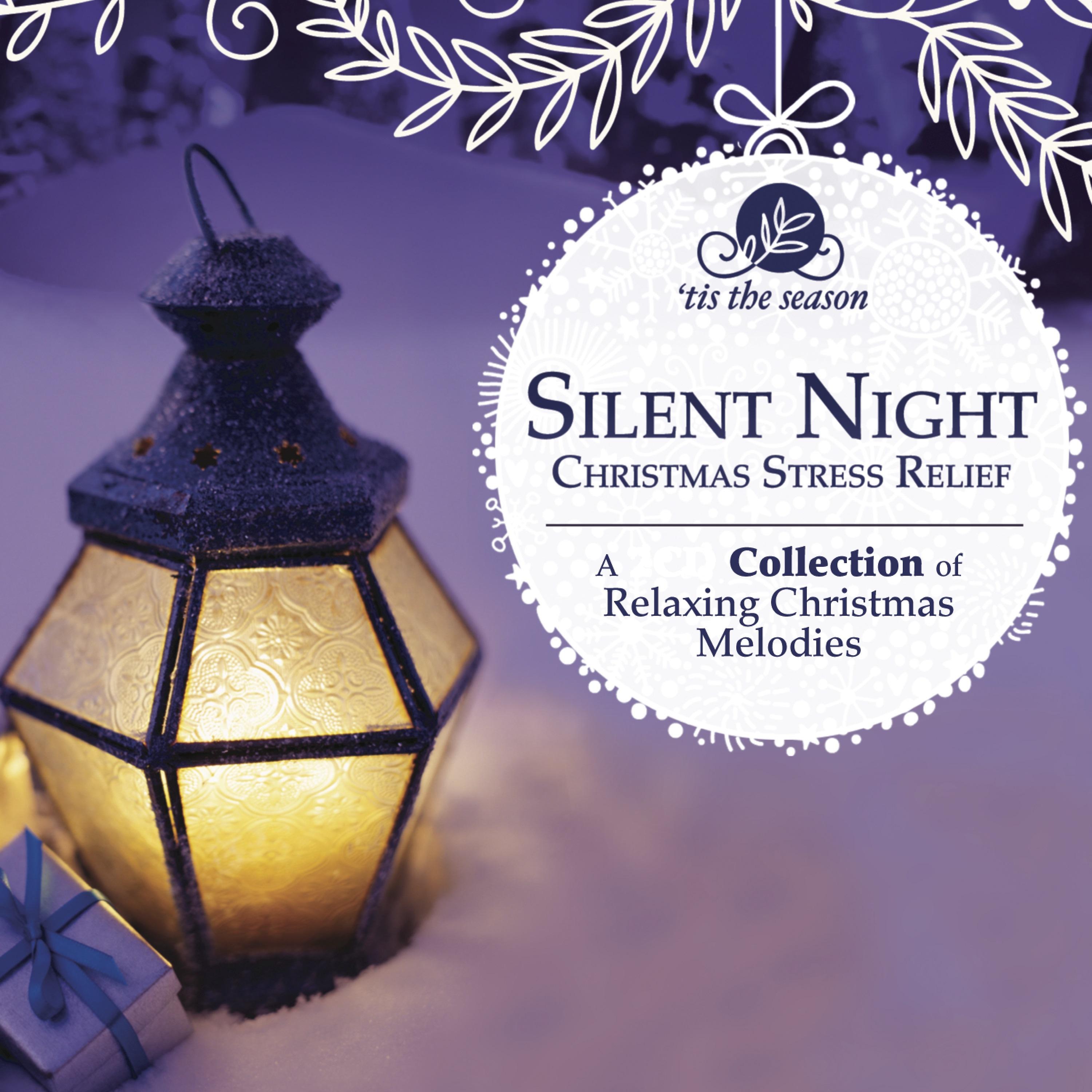 Постер альбома Silent Night: Christmas Stress Relief