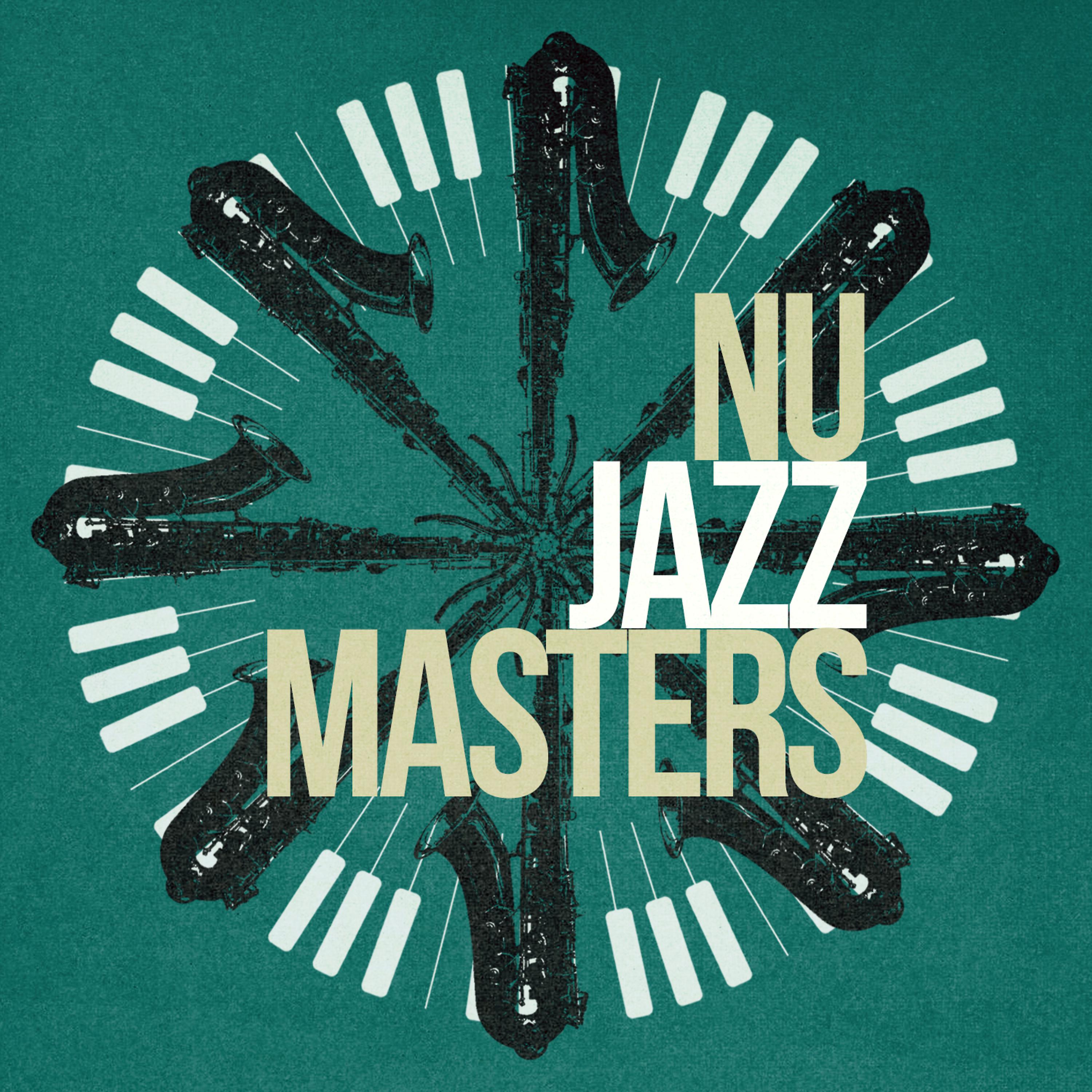 Постер альбома Nu Jazz Masters
