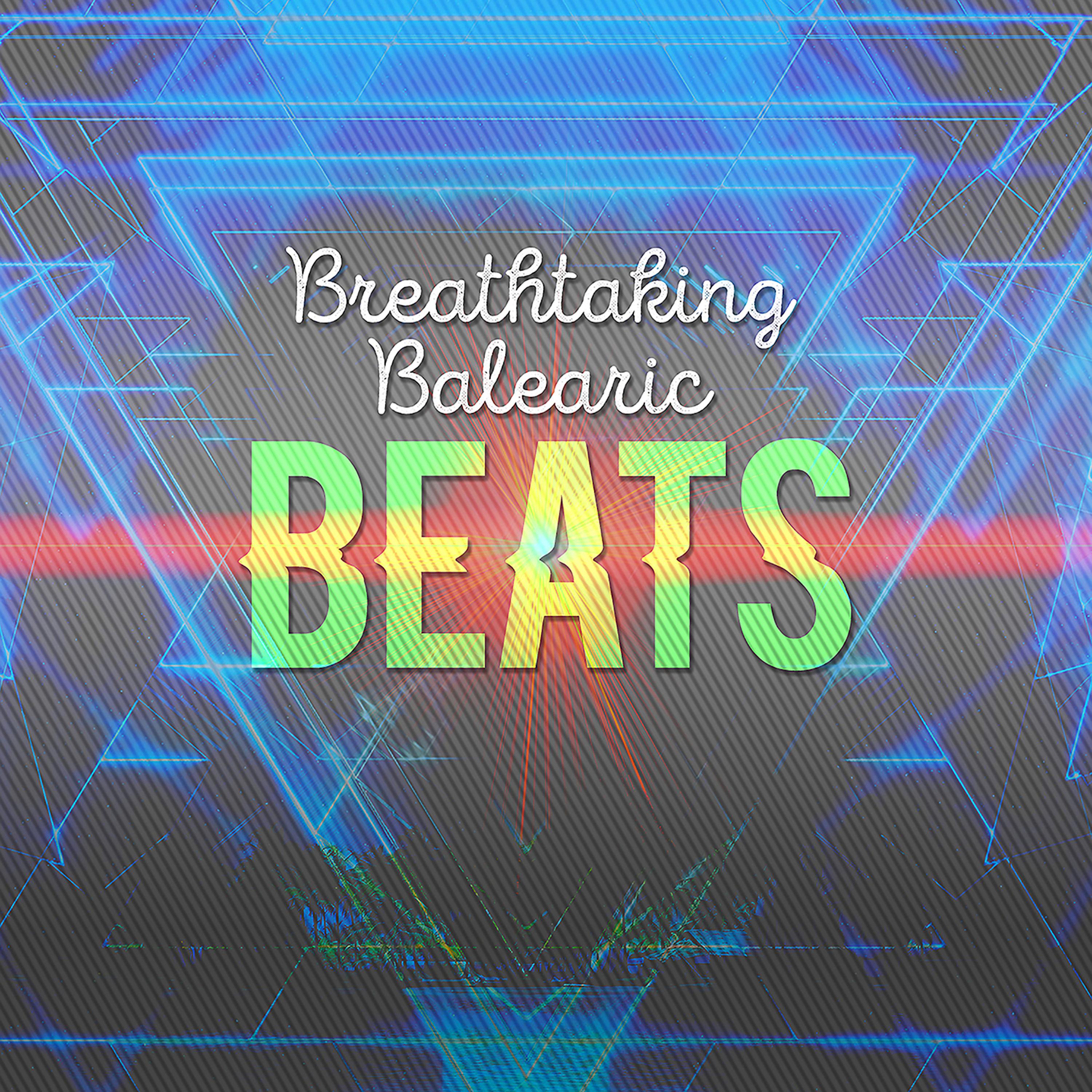 Постер альбома Breathtaking Balearic Beats