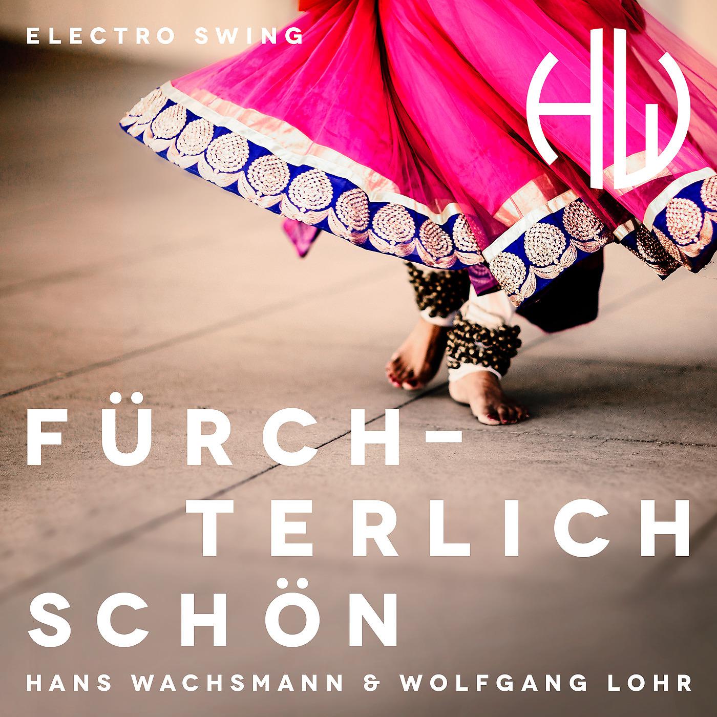 Постер альбома Fürchterlich Schön (Electro Swing)