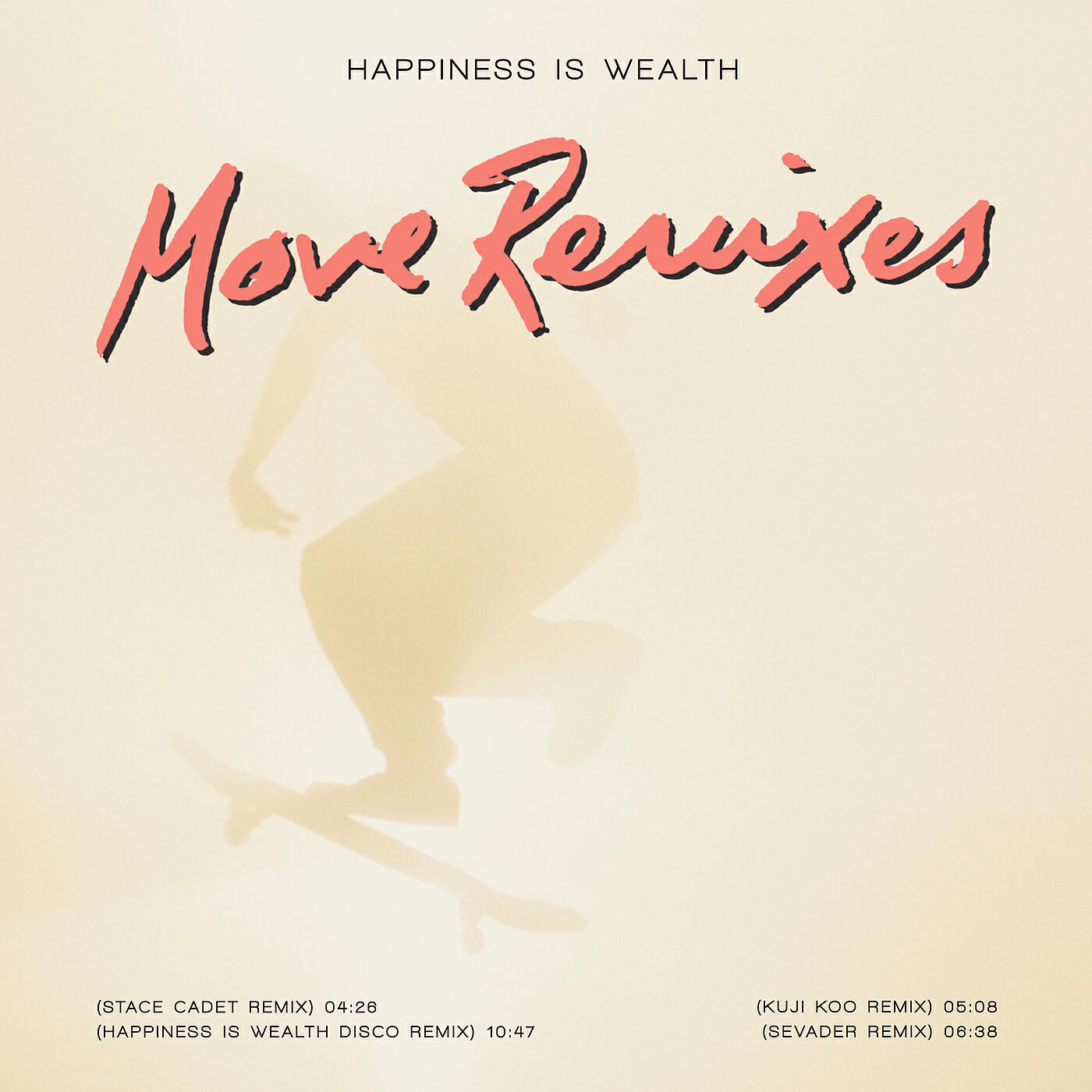 Happiness is Wealth - Move (Happiness is Wealth Disco Remix)