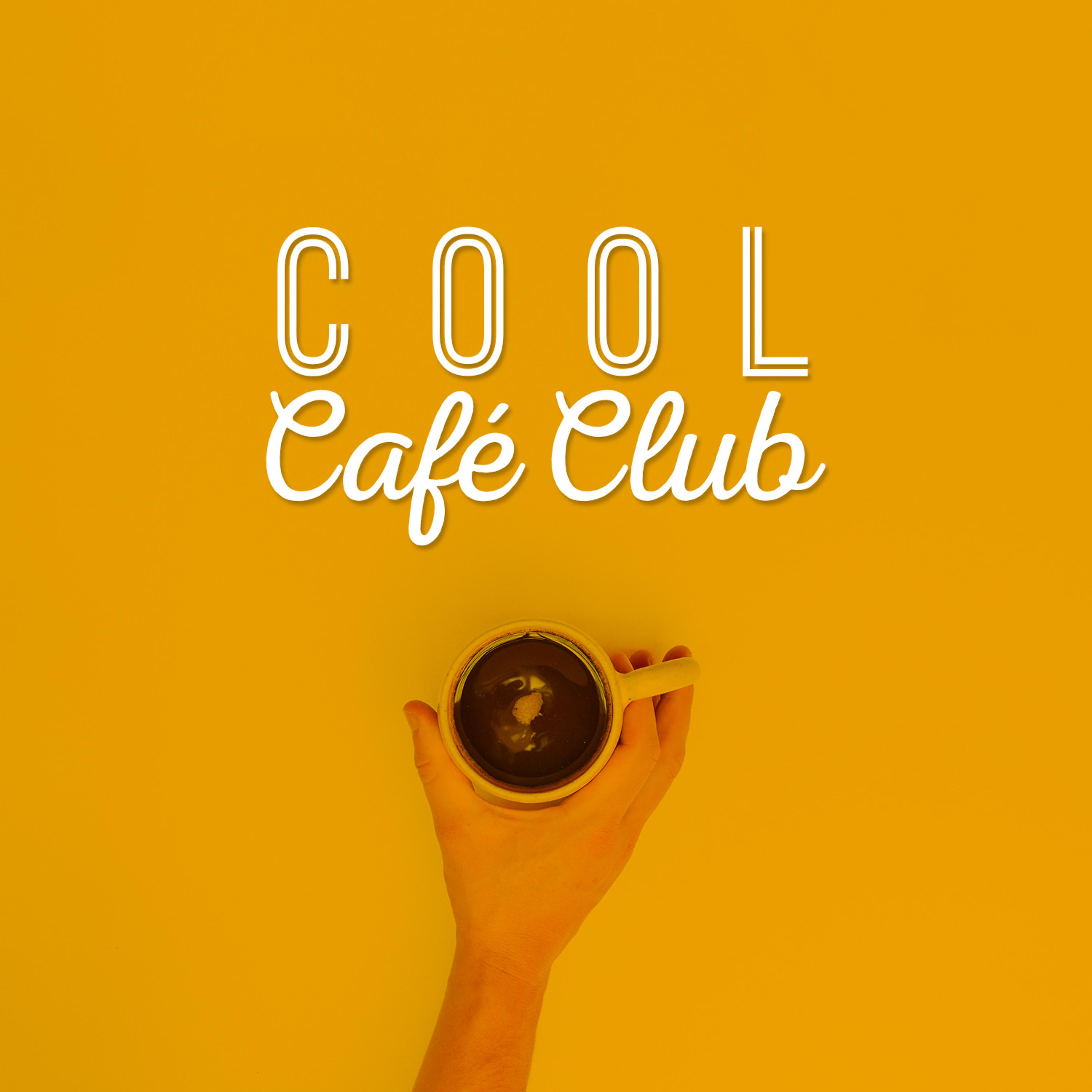 Постер альбома Cool Café Club