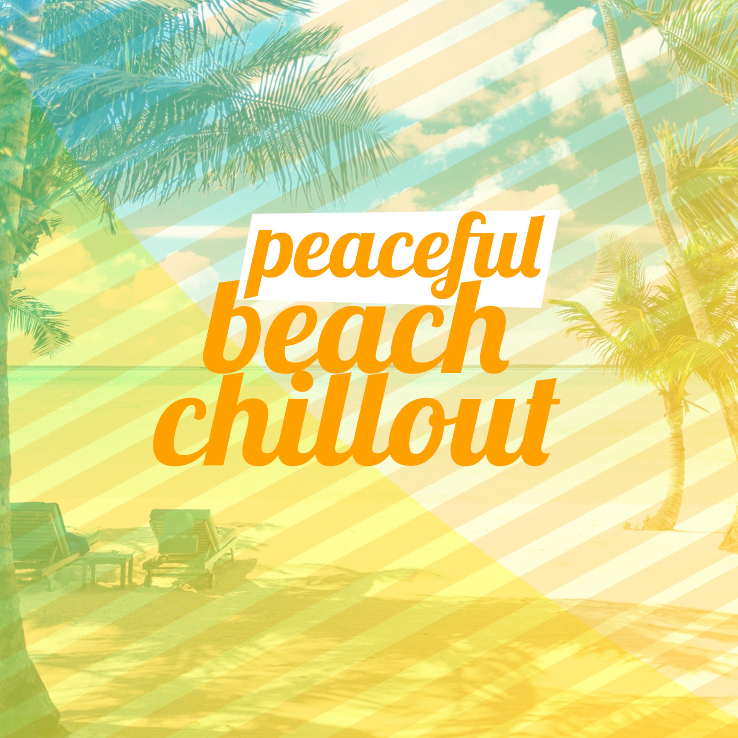 Постер альбома Peaceful Beach Chillout