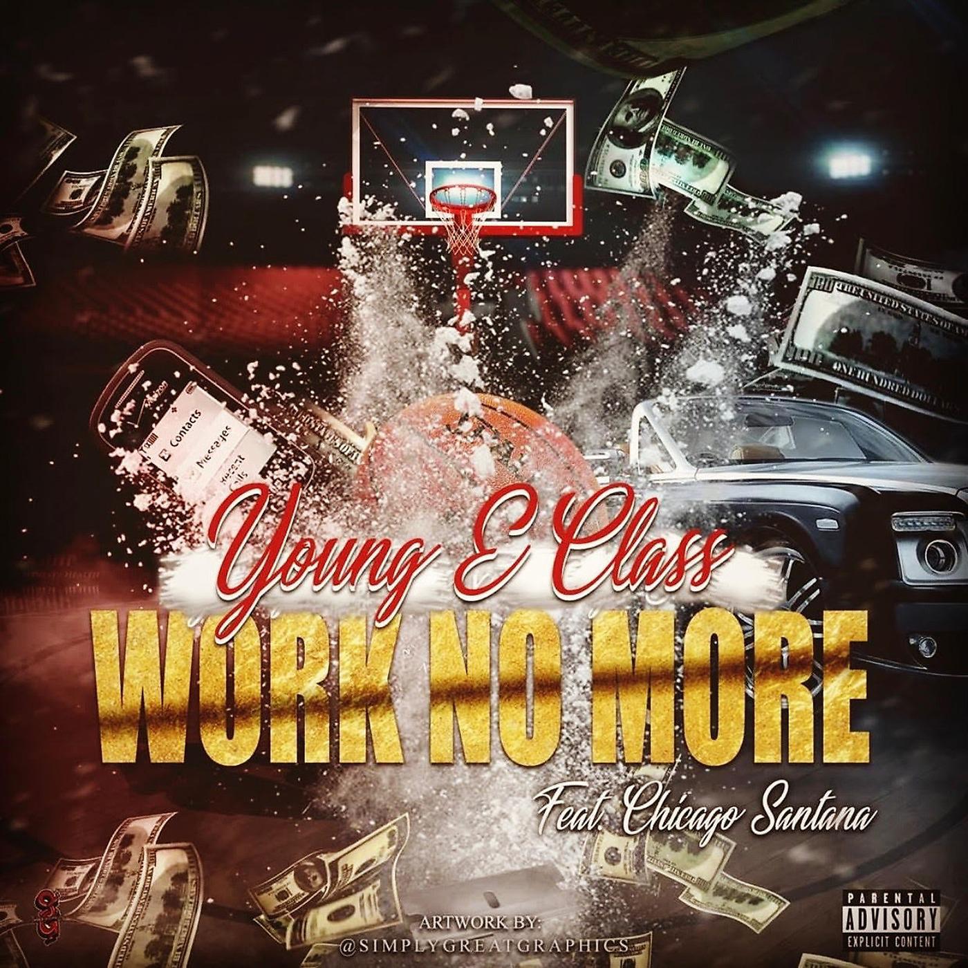 Постер альбома Work No More (feat. Chicago Santana)