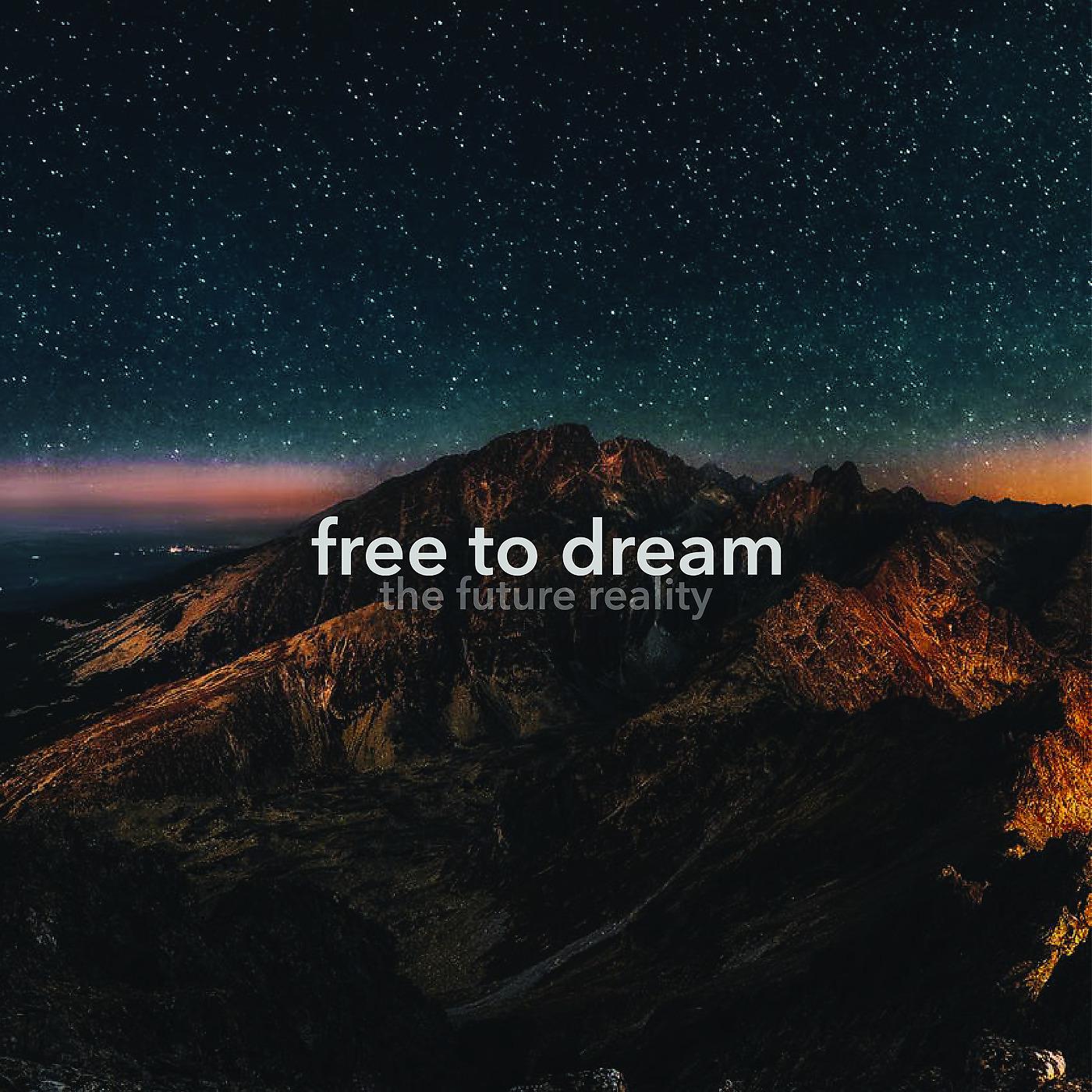 Постер альбома Free to Dream