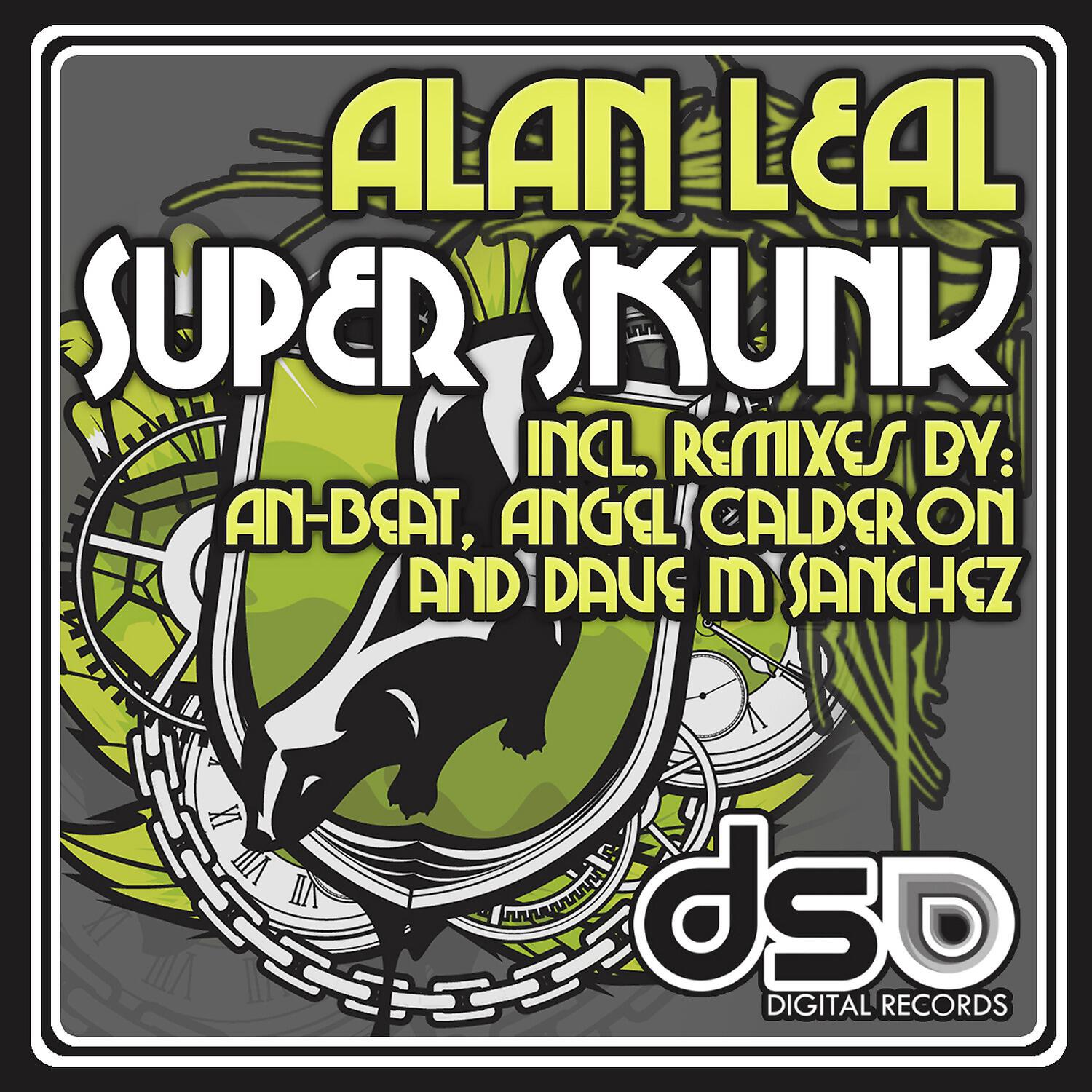 Alan Leal - Super Skunk (Dave M.Sanchez Remix)