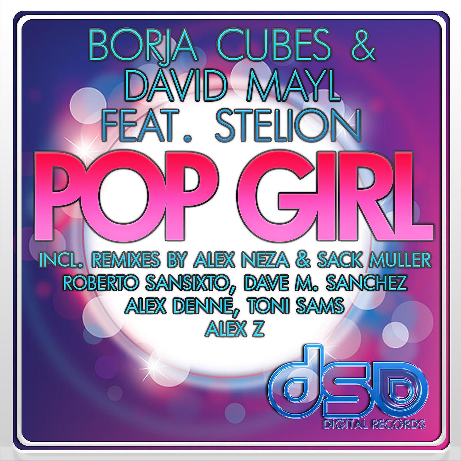 Borja Cubes - Pop Girl (Dave M.Sanchez Remix)