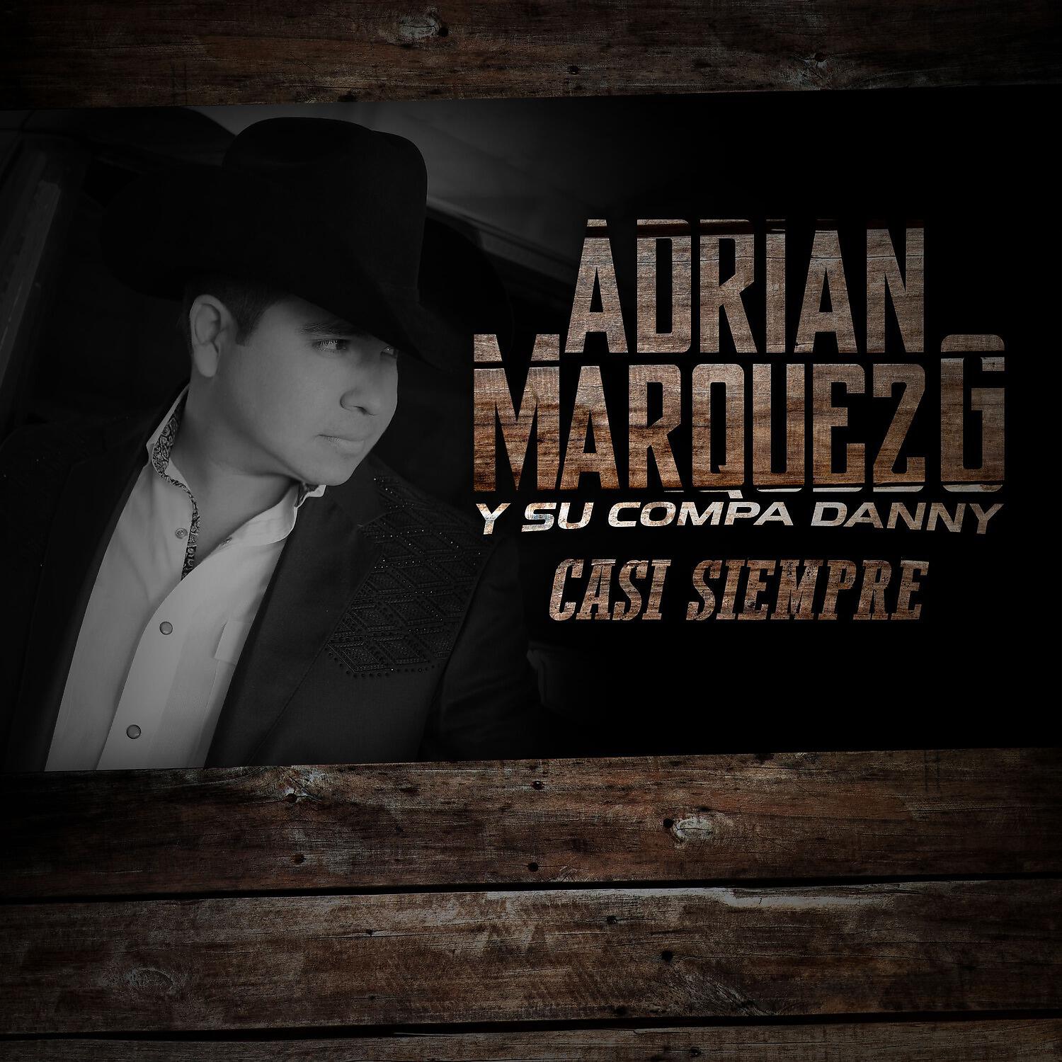 Adrian Marquez G - Los polvos de estos caminos