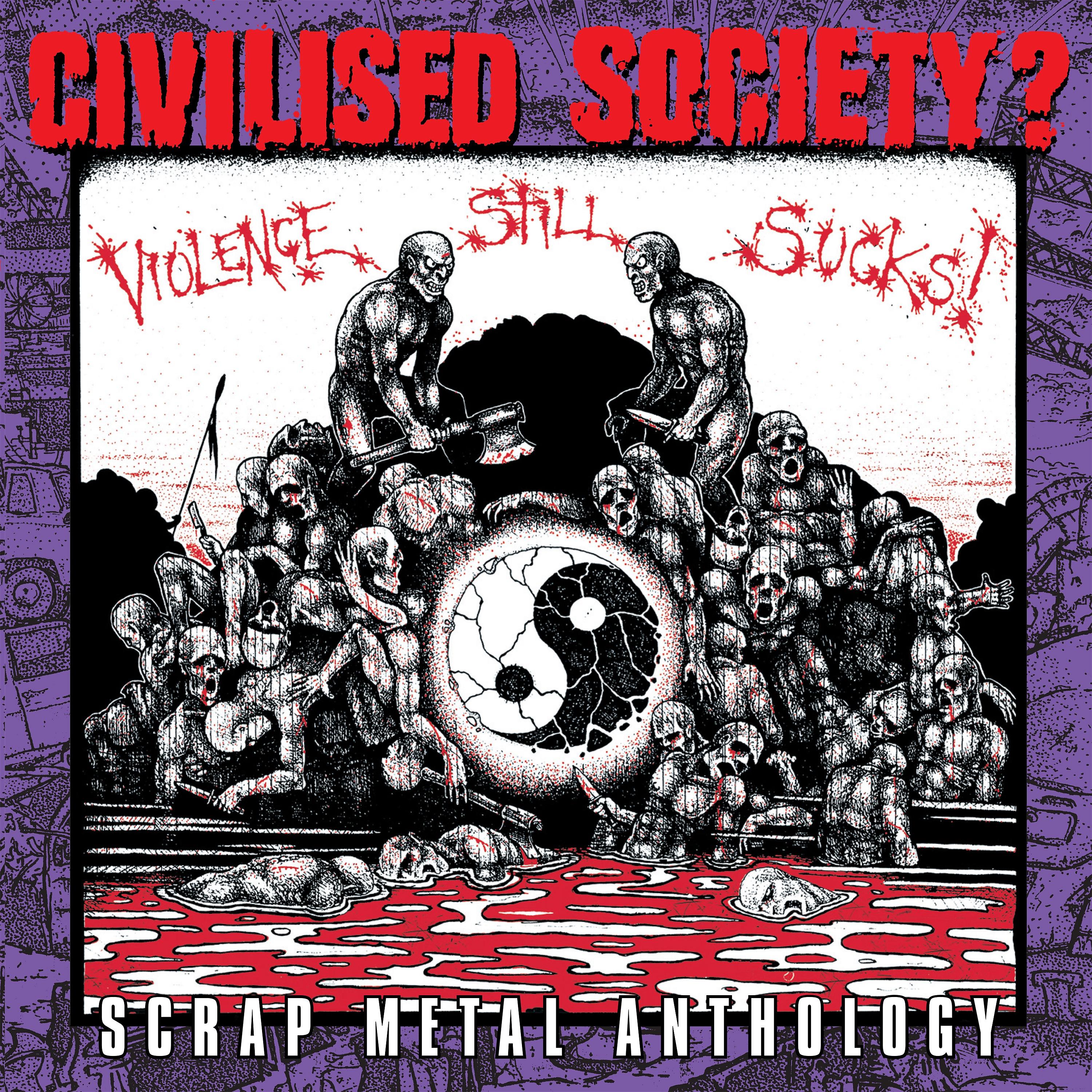 Постер альбома Violence Still Sucks - Scrap Metal Anthology