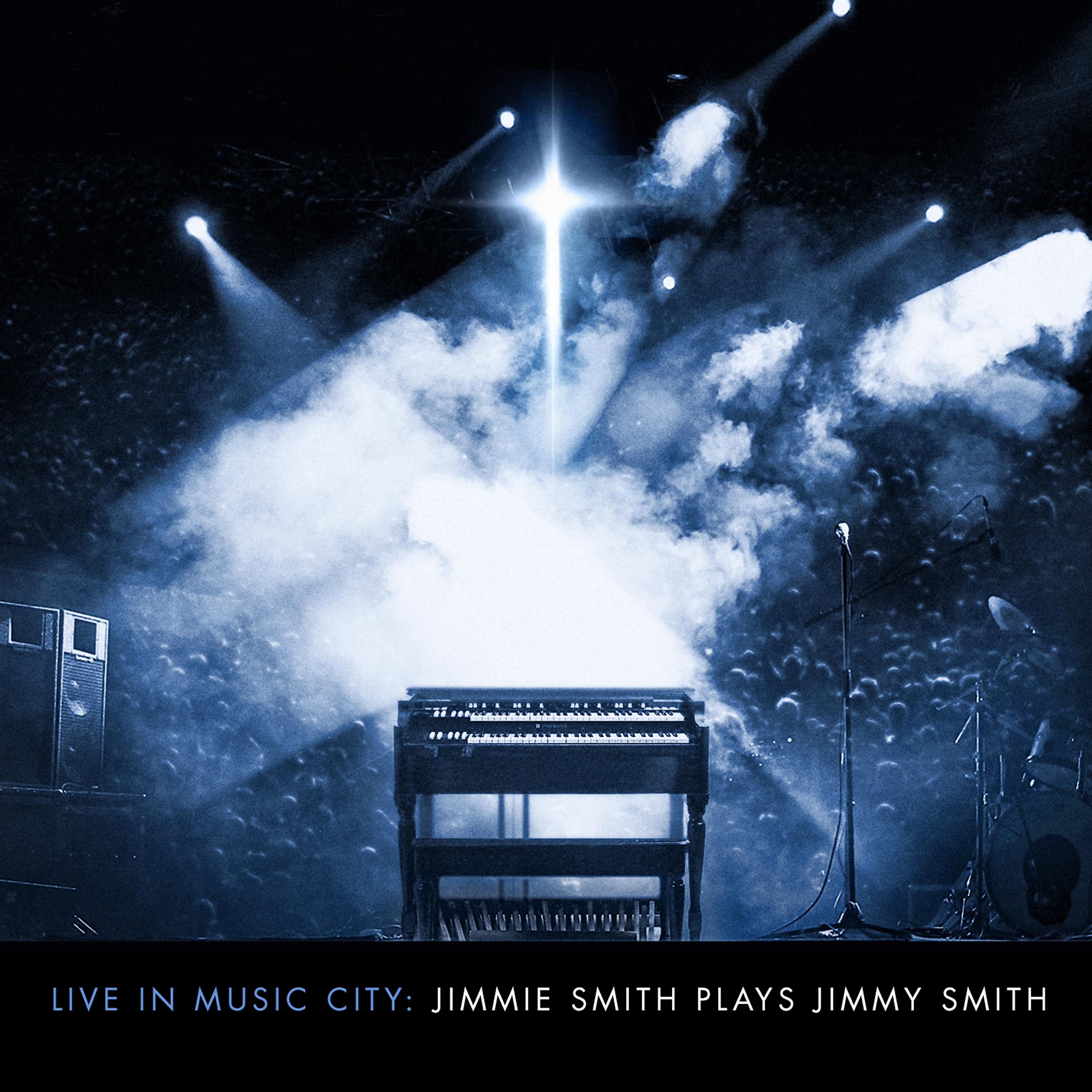 Постер альбома Live in Music City: Jimmie Smith Plays Jimmy Smith