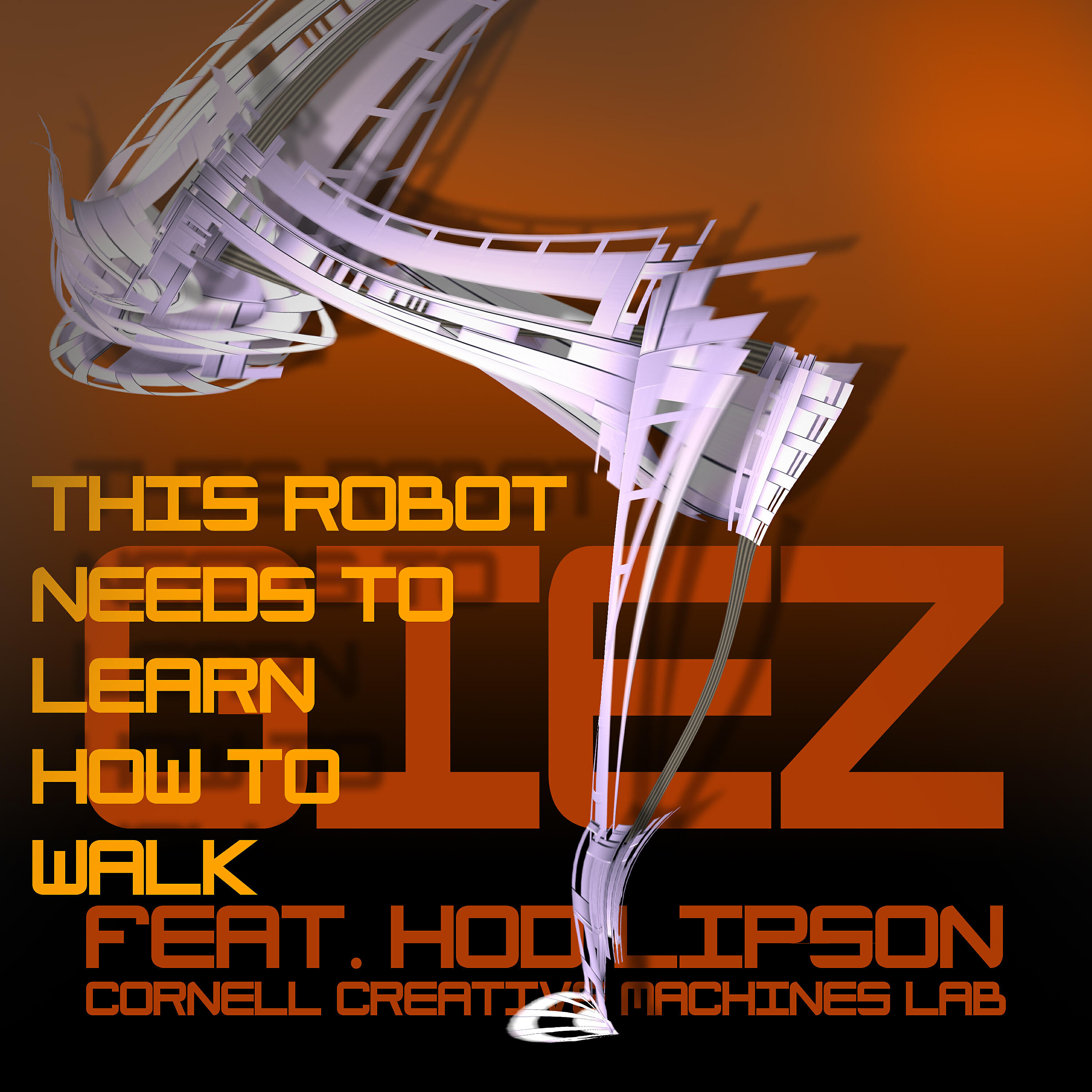 GieZ - This Robot Needs to Learn How to Walk