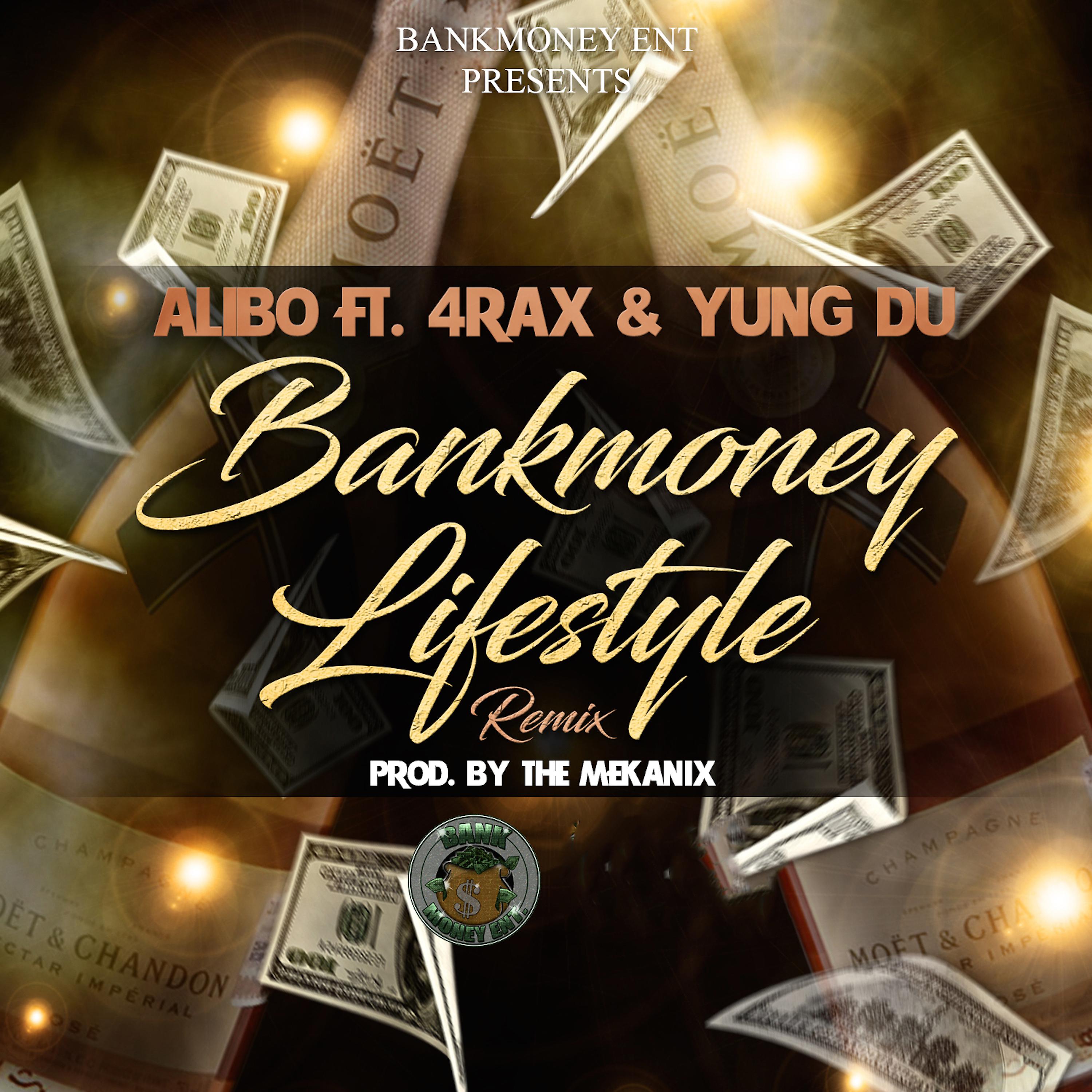 4Rax - Bankmoney Lifestyle Remix (feat. 4rax & Yung Du)