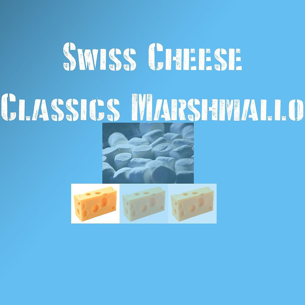 Постер альбома Classics Marshmallow (Swiss Cheese)
